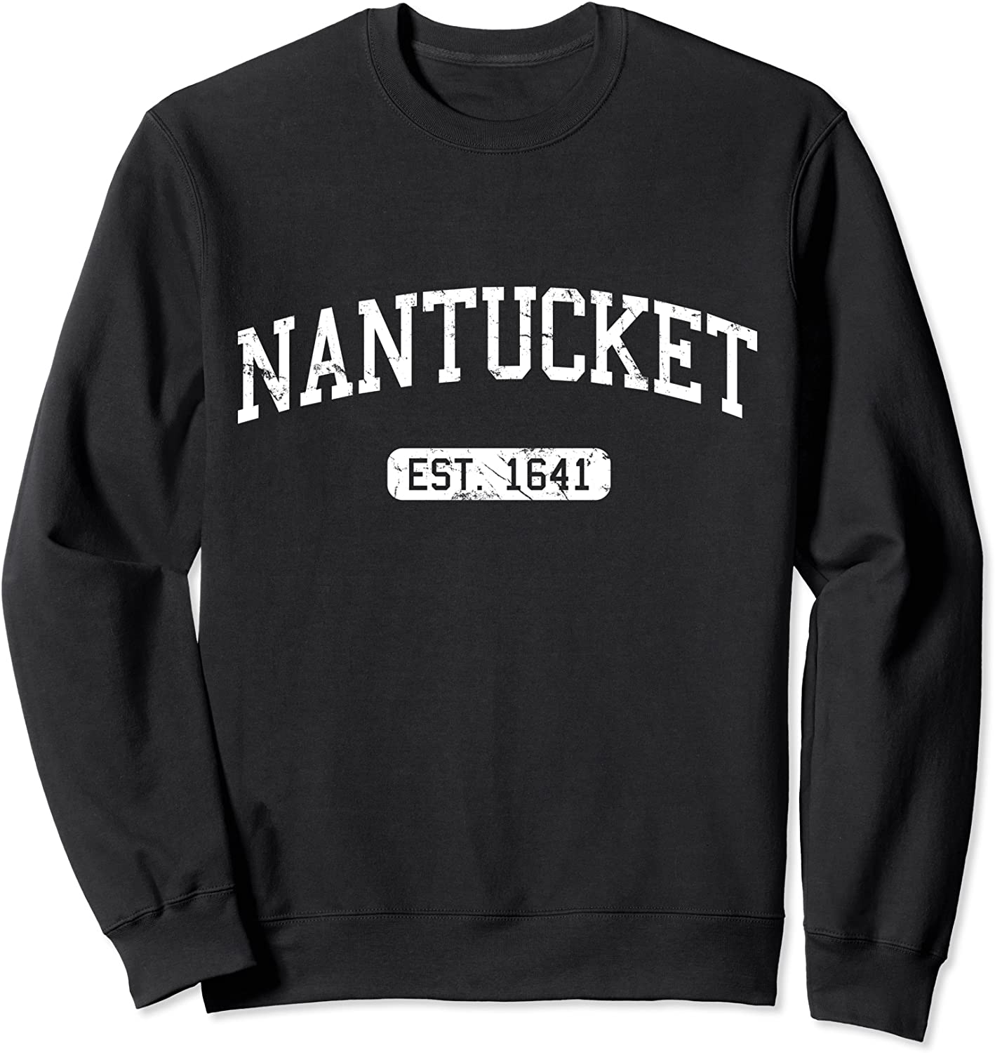 Nantucket Massachusetts Est 1641 Sweatshirt