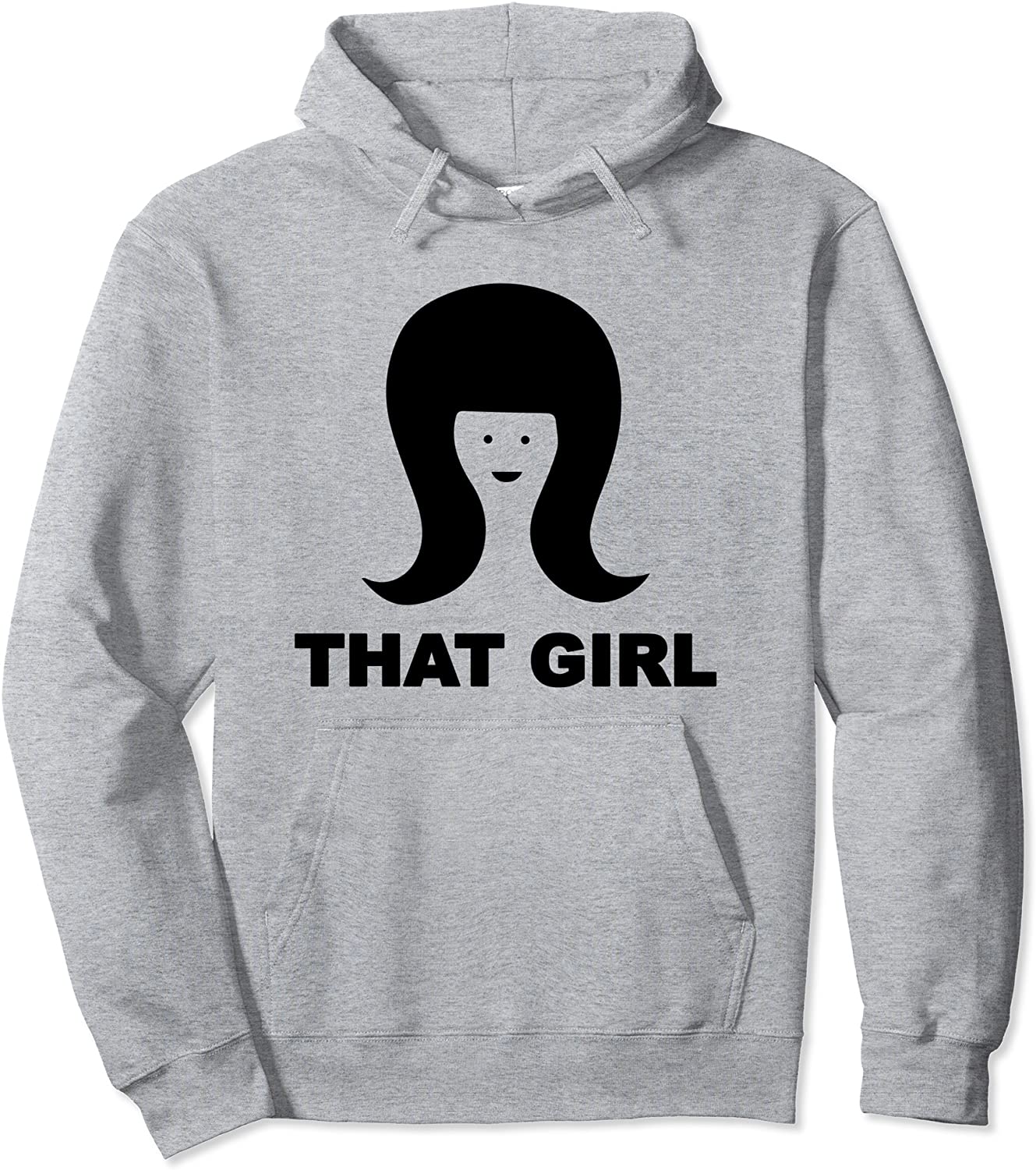 THAT GIRL Pullover Hoodie