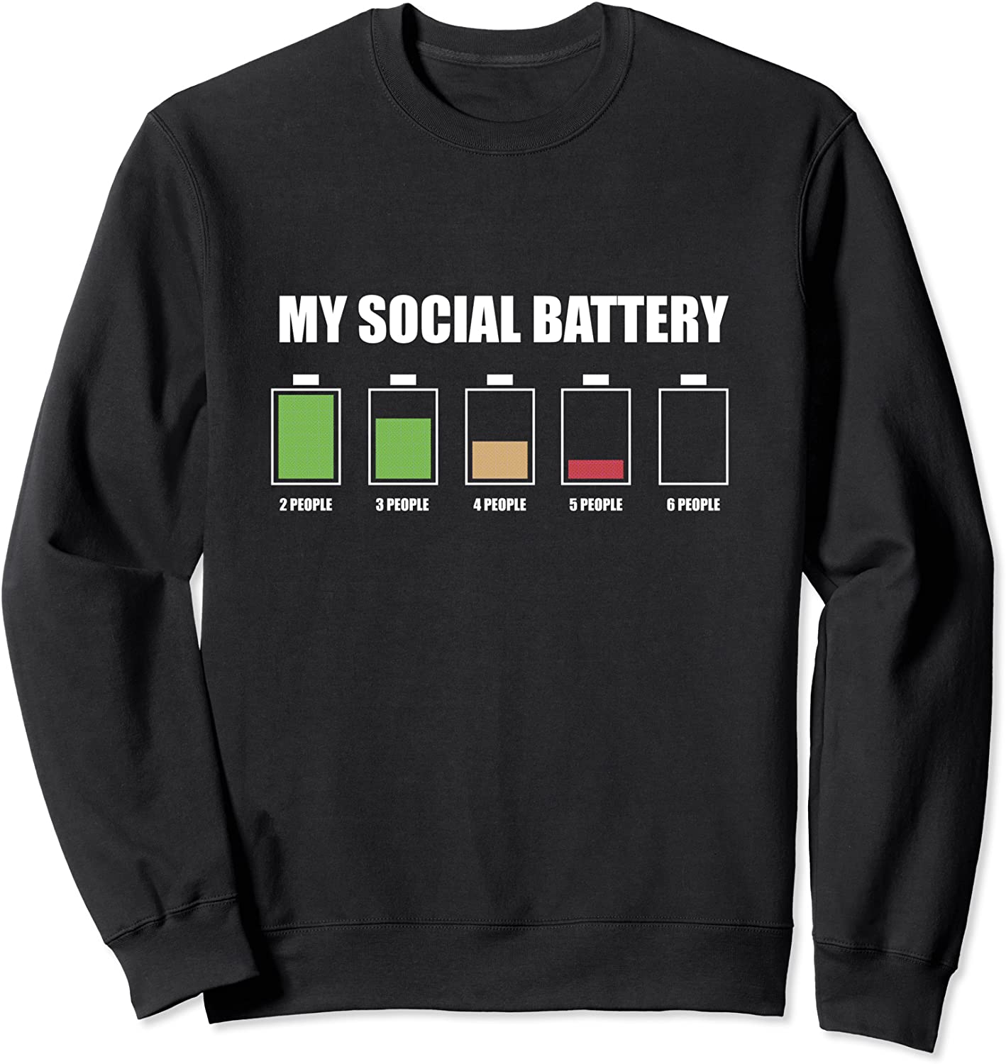 My Social Battery Low Energy Anti Social Introvert Gift Sweatshirt