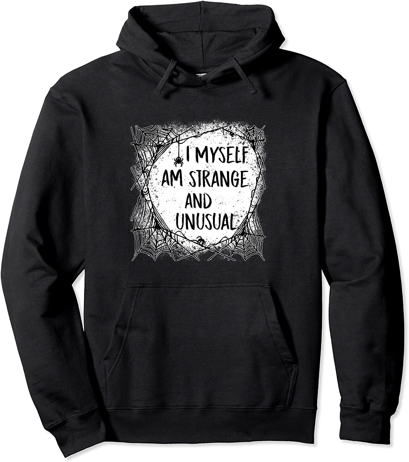 I Myself Am Strange and Unusual Halloween Hoodie Sweatshirt