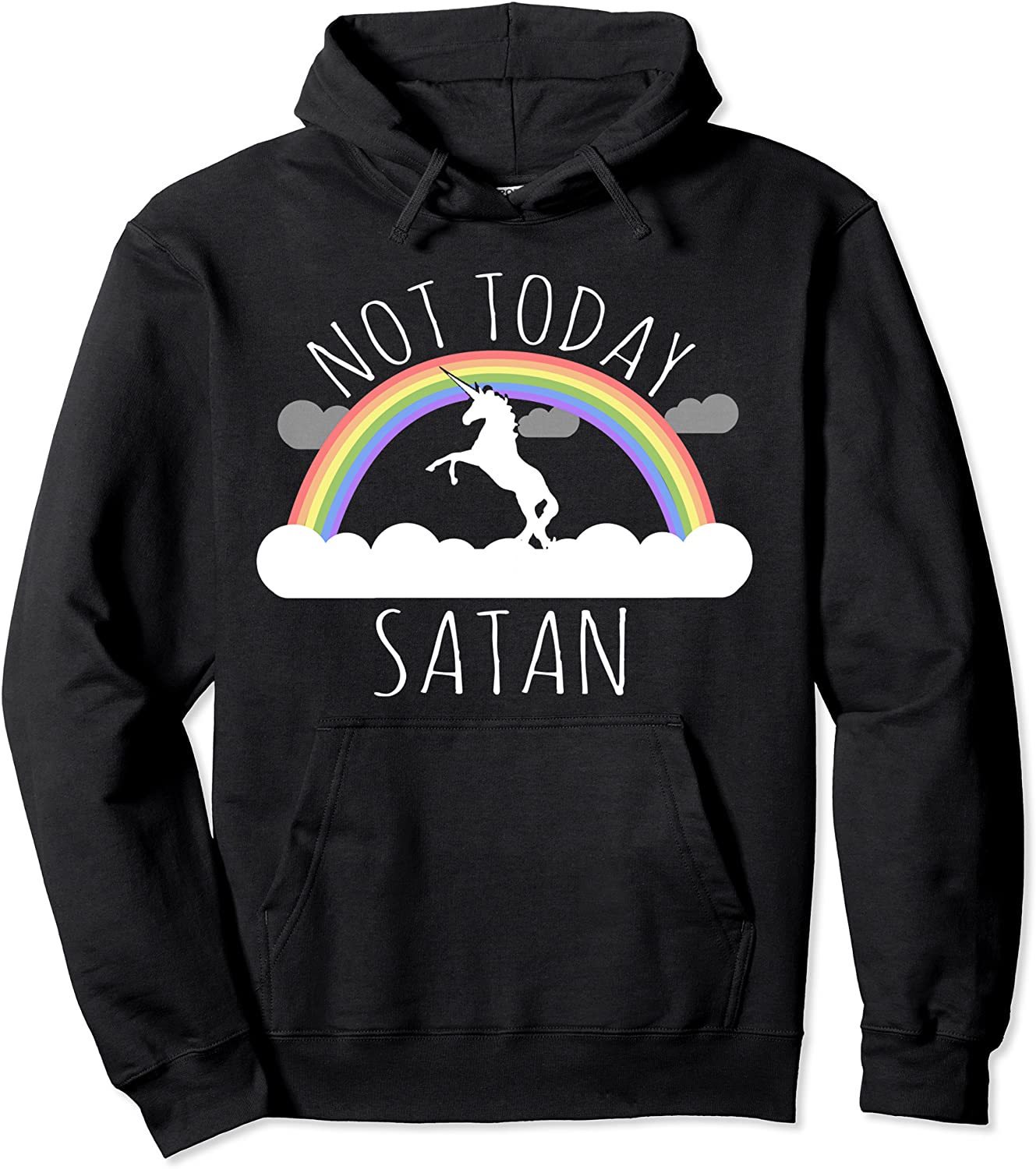 Not Today Satan Hoodie