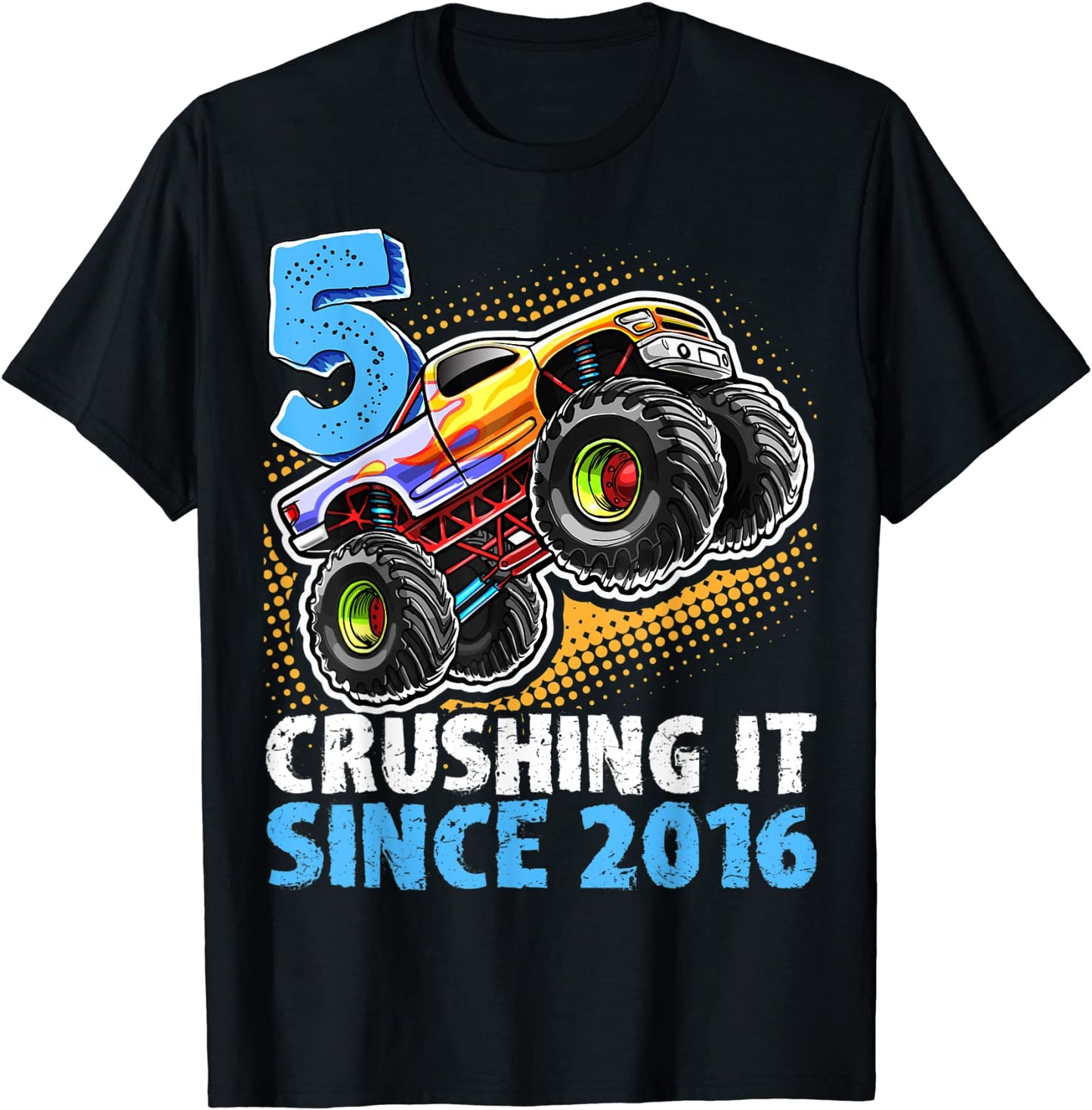 5 Crushing It Since 2016 Monster Truck 5th Birthday Gift Boy T-Shirt