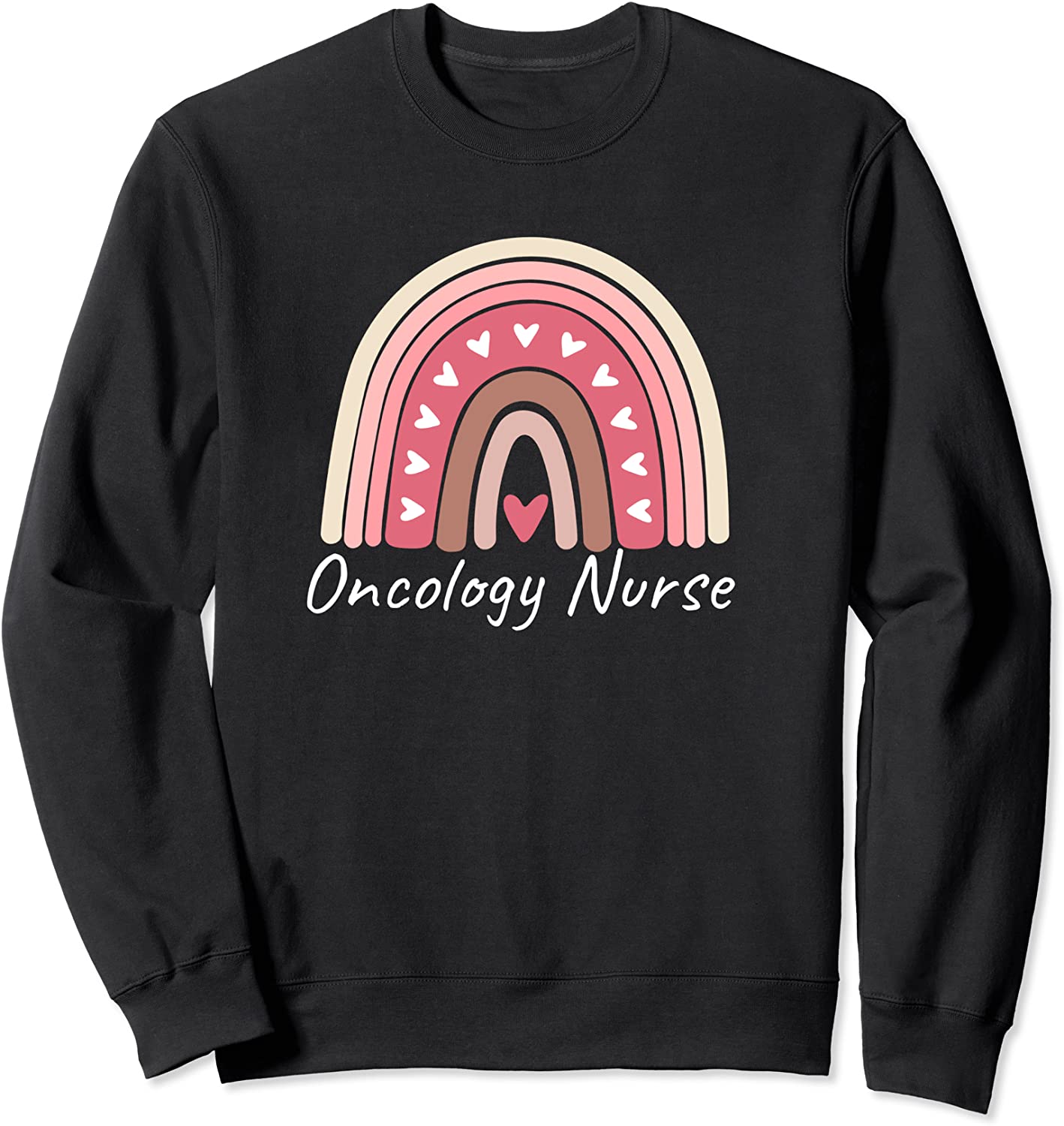 Oncology Nurse Pink Rainbow Tee Registered Nurse RN Nursing Sweatshirt