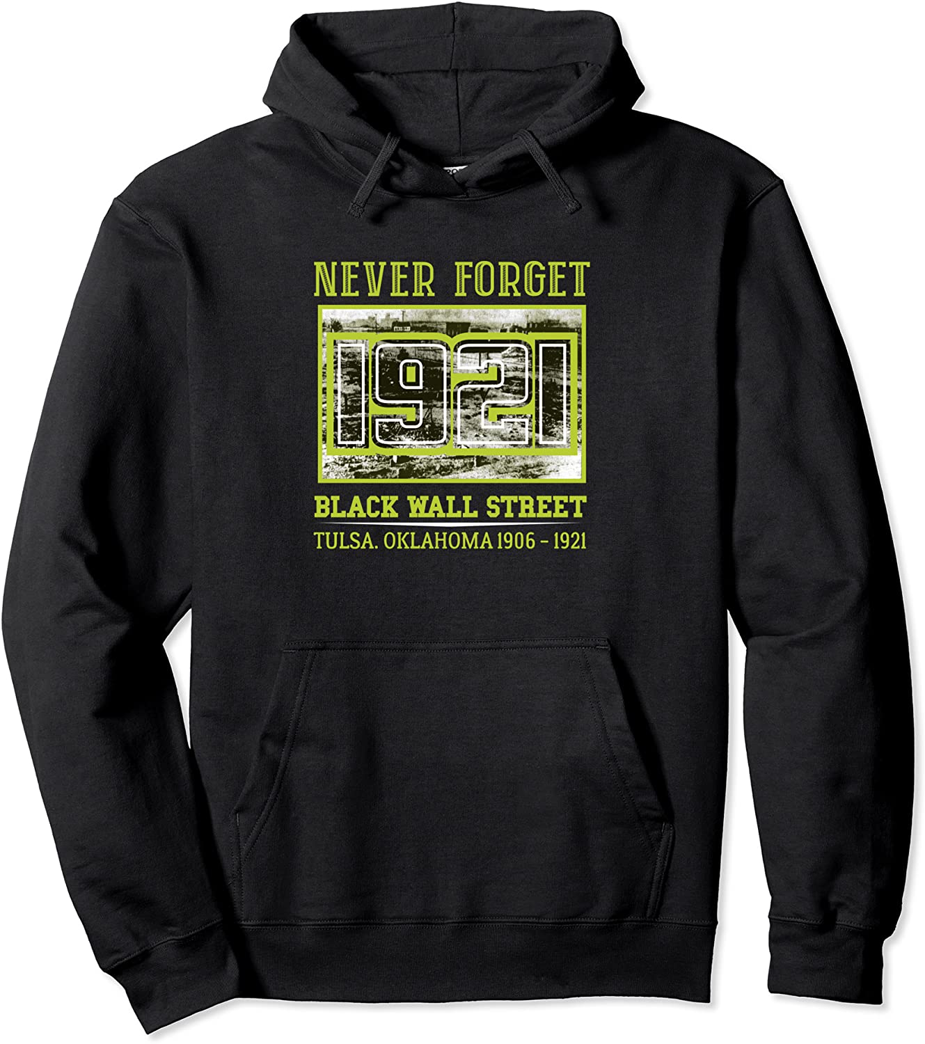 Black Wall Street Tulsa Oklahoma1921 Black Lives Matter Pullover Hoodie