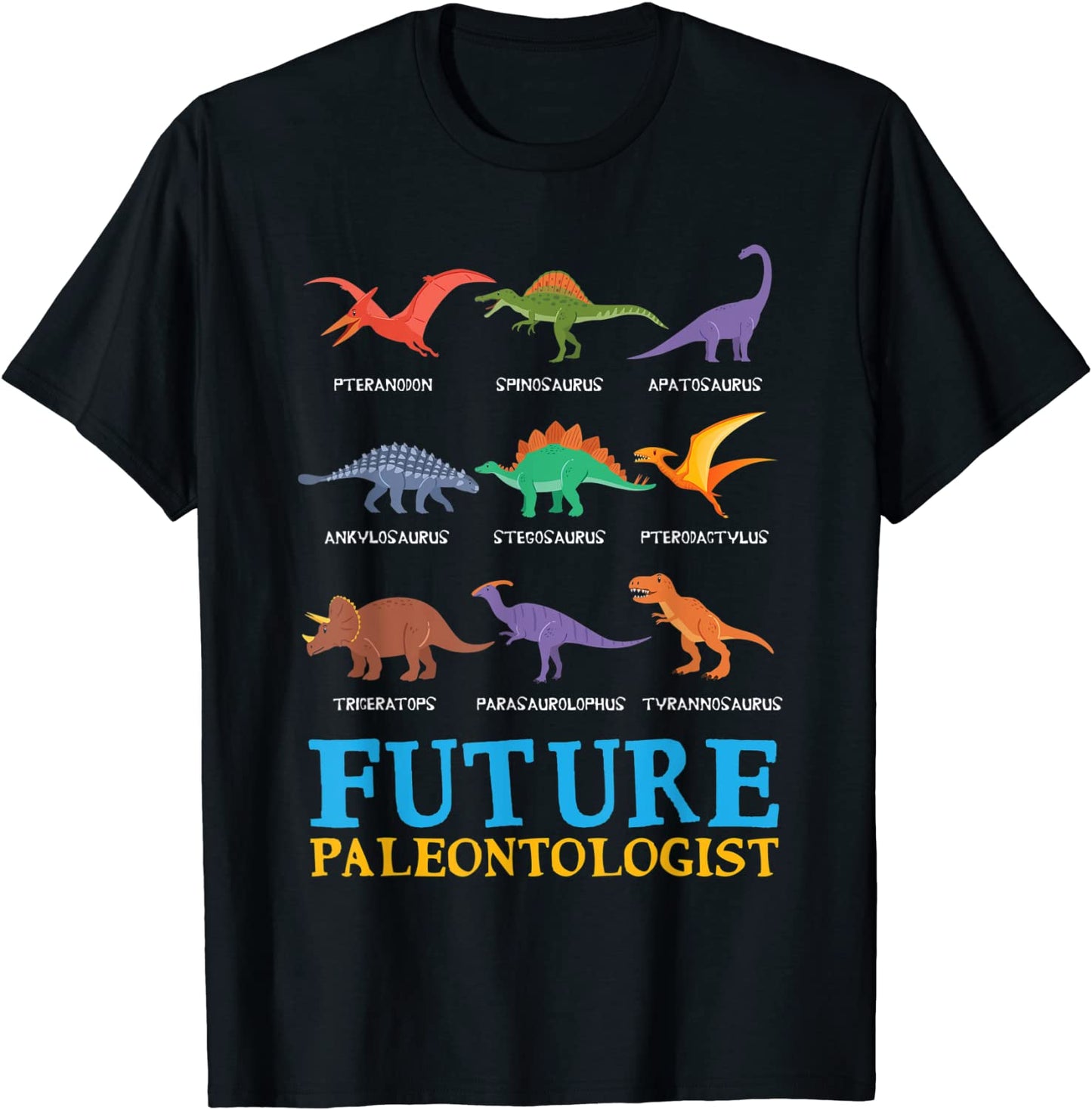 Future Paleontologist Paleontology Dinosaurs Lover Gifts T-Shirt