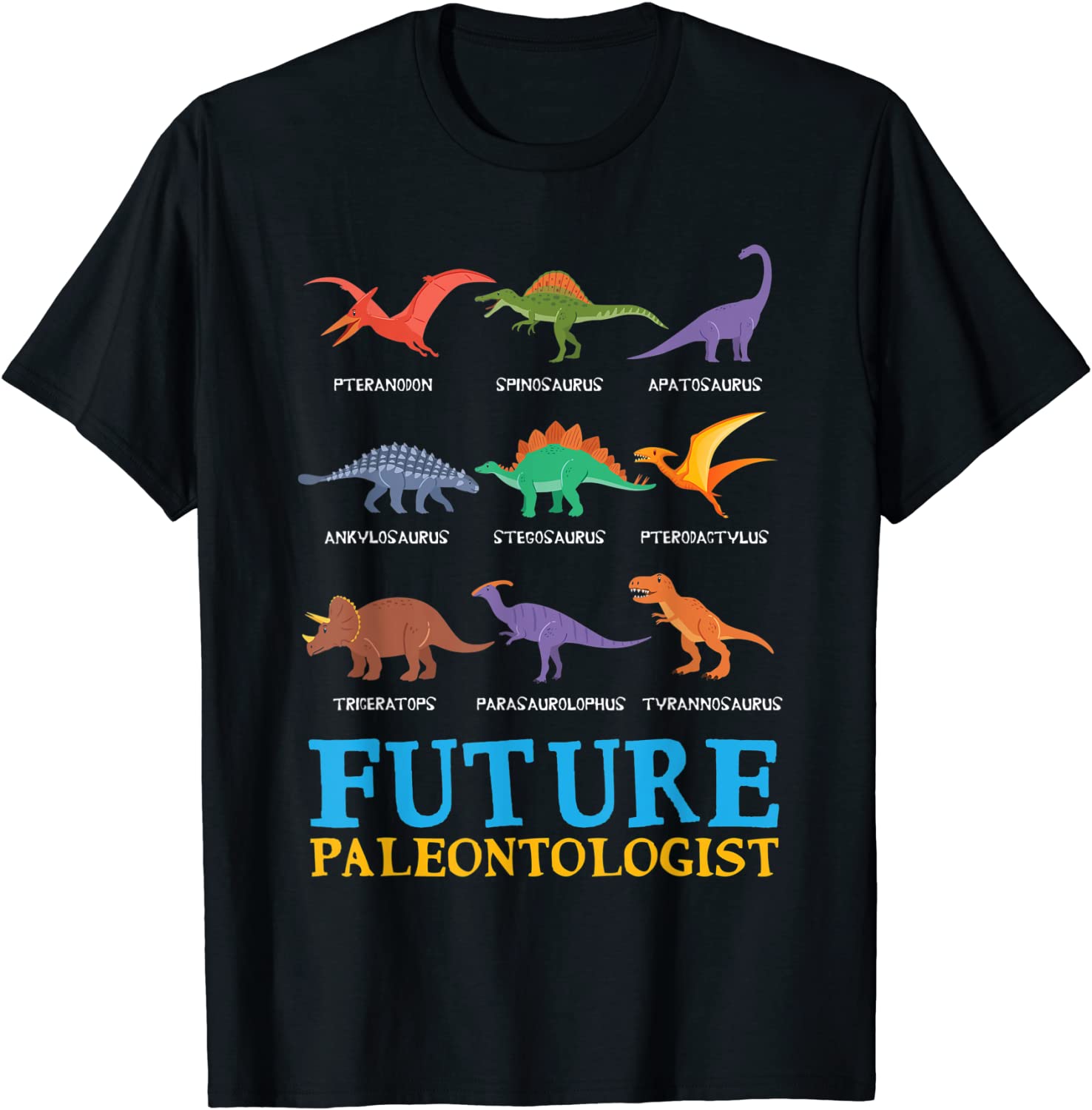 Future Paleontologist Paleontology Dinosaurs Lover Gifts T-Shirt