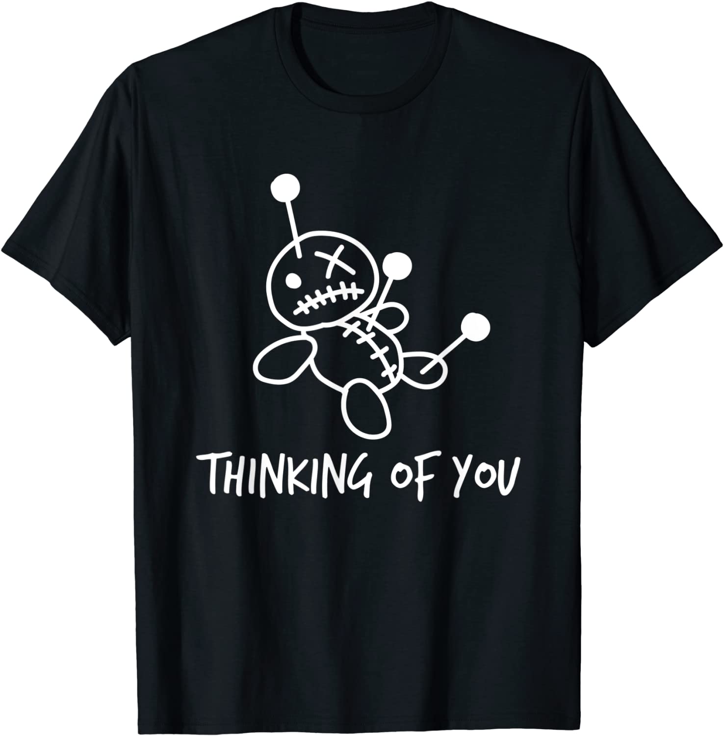 Thinking of You Voodoo Doll Shirt T-Shirt
