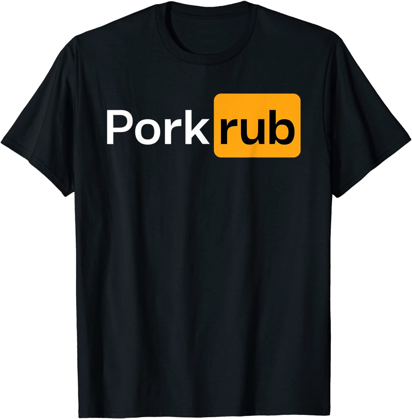 Pork Rub - Funny BBQ Smoker Barbecue Grilling T-Shirt