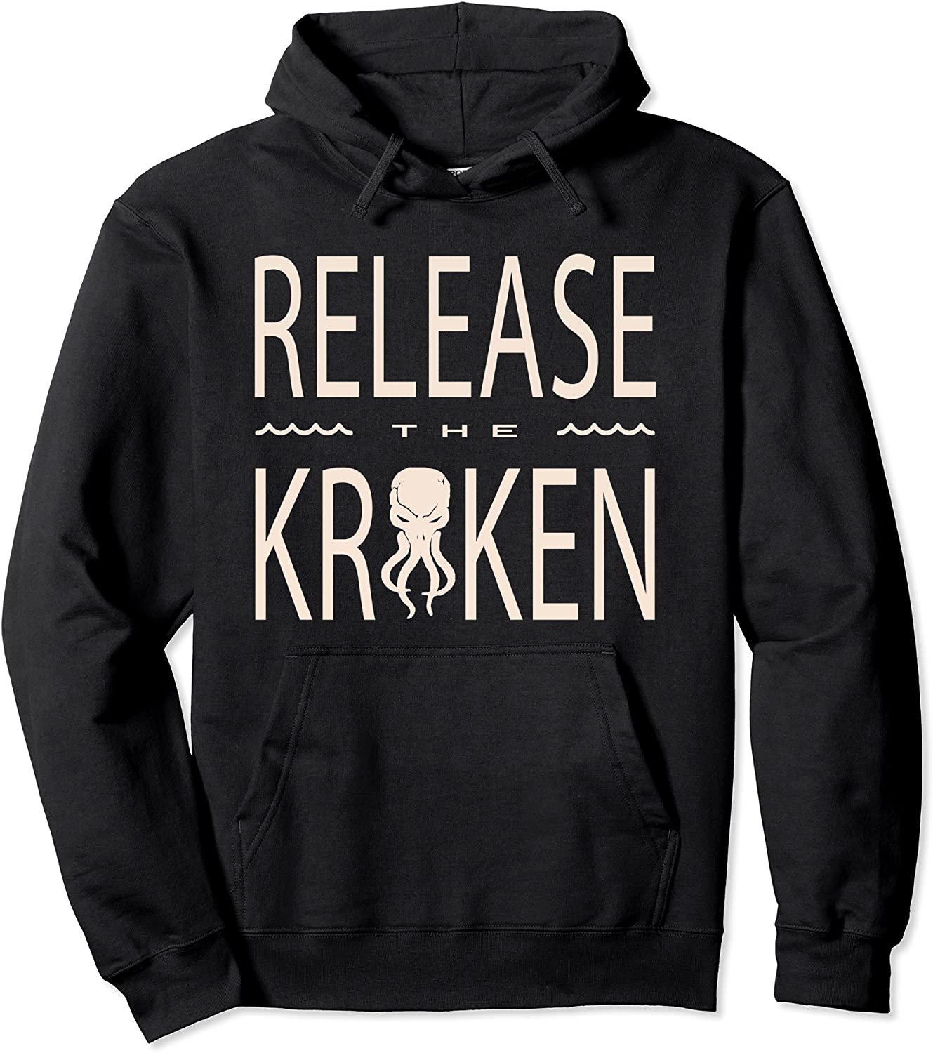 Release the Kraken - Great Octopus Squid monster Pullover Hoodie