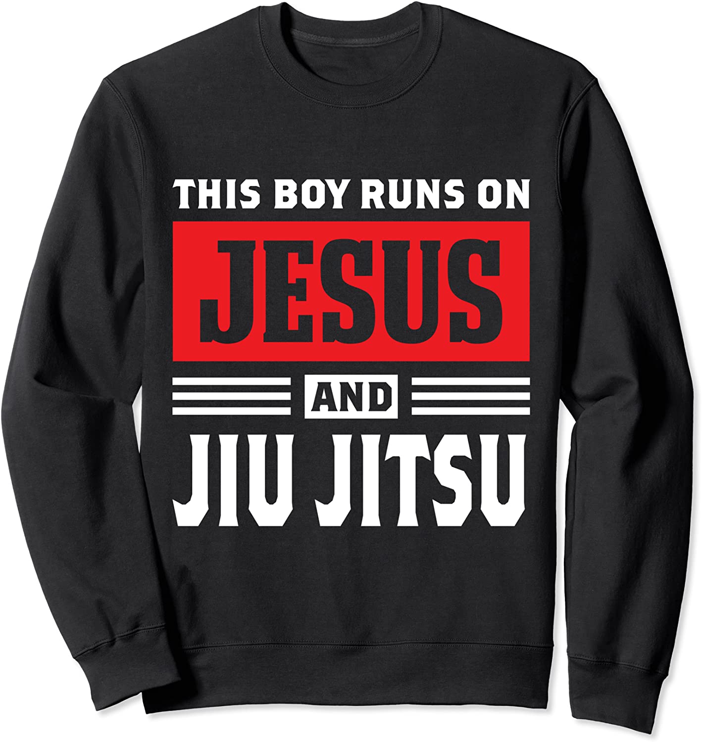 This Boy Runs On Jesus And Jiu Jitsu Christian Gift Sweatshirt