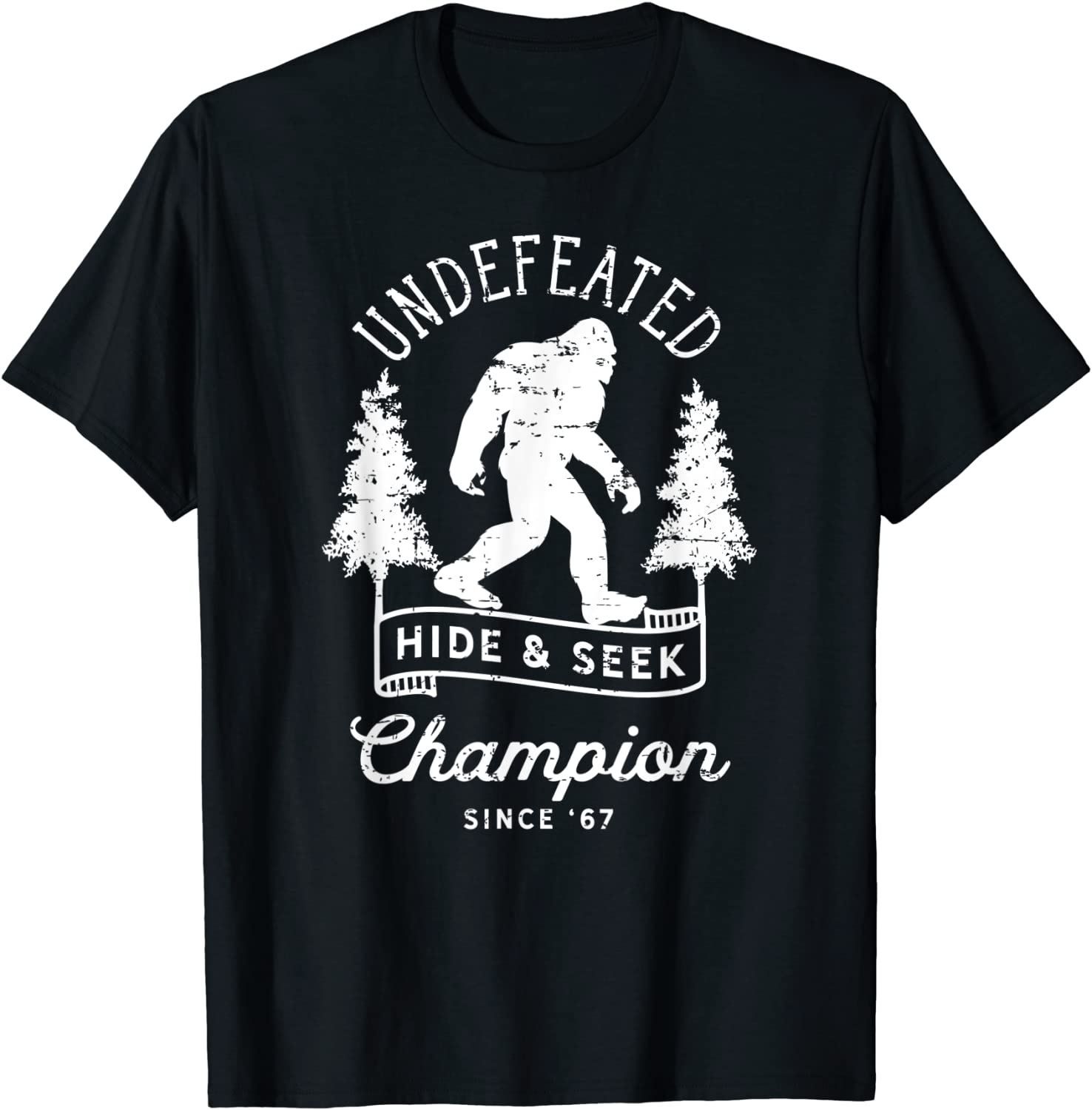 Bigfoot Undefeated Hide and Seek Champion Distressed T-Shirt