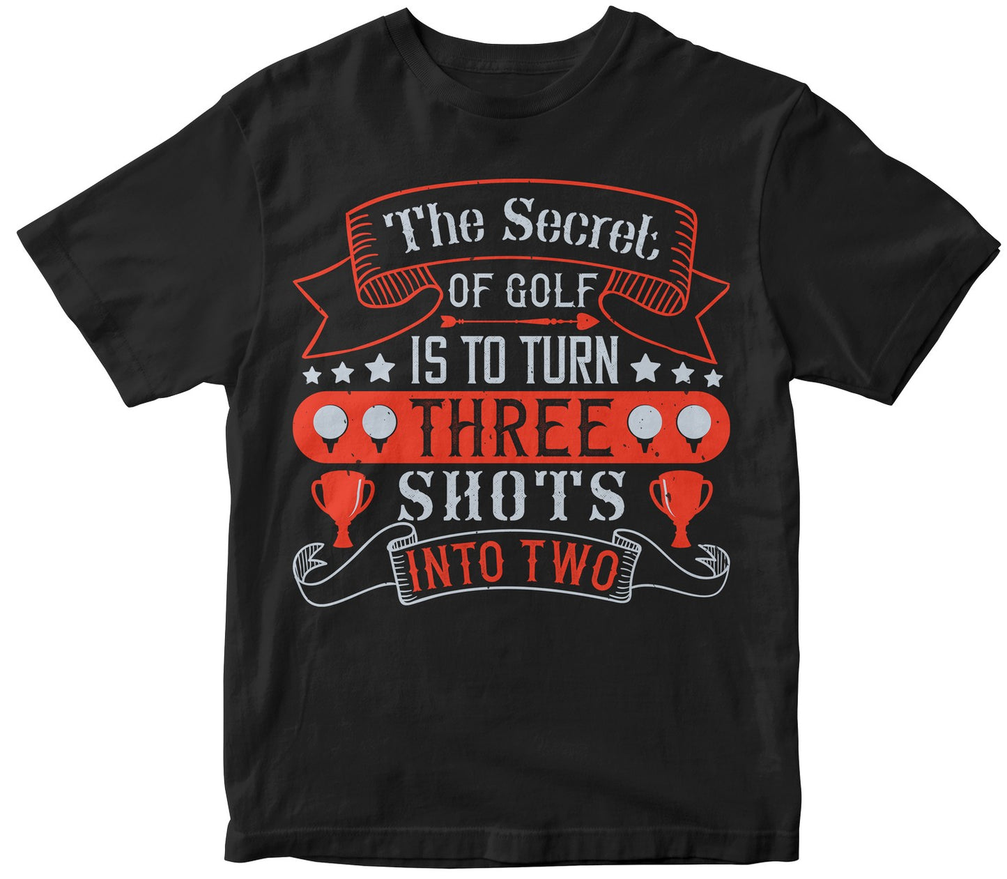 The Secret Of Golf Is To Turn Three Shots Into Two Collection
