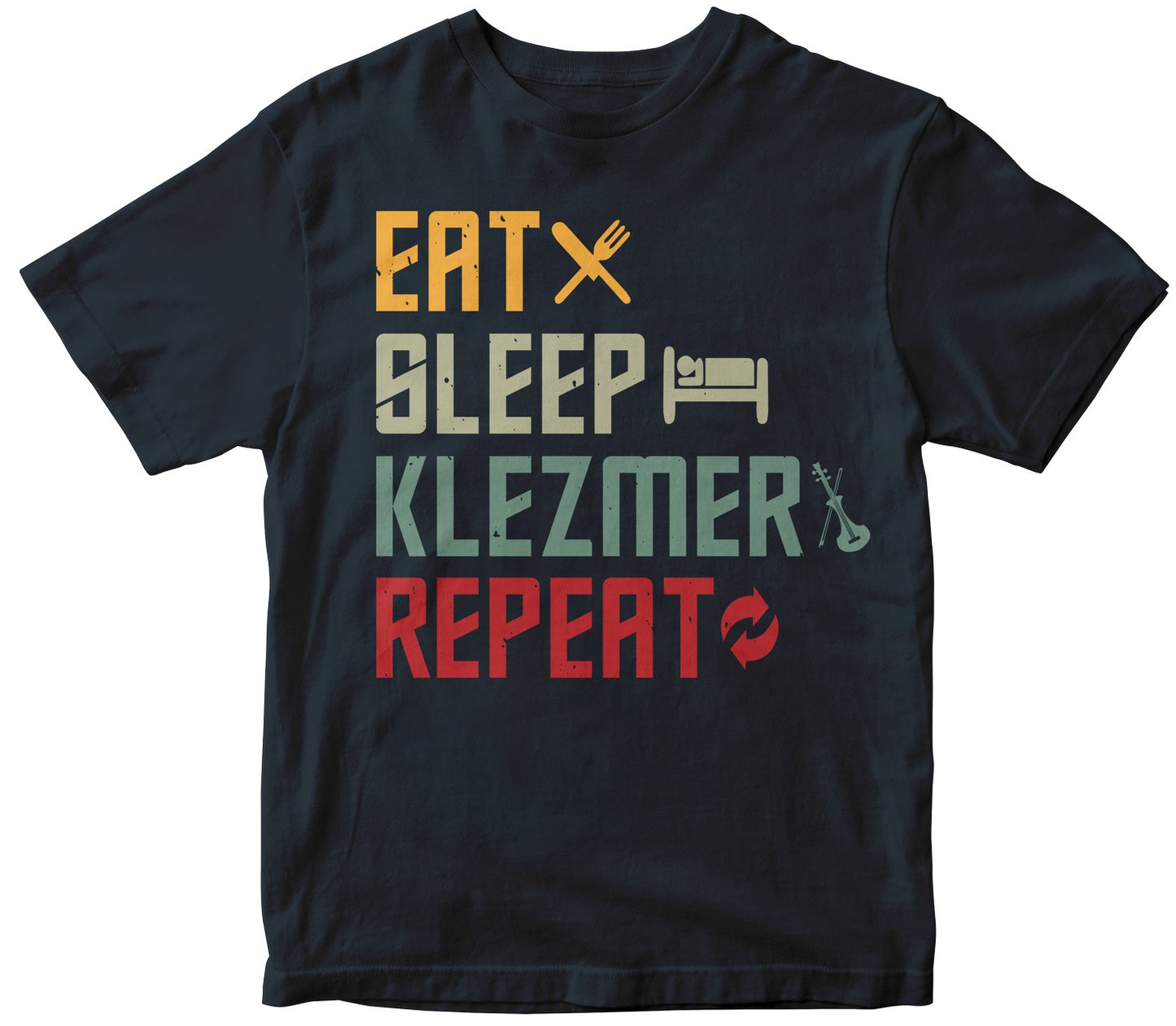 Eat Sleep Klezmer Repeat