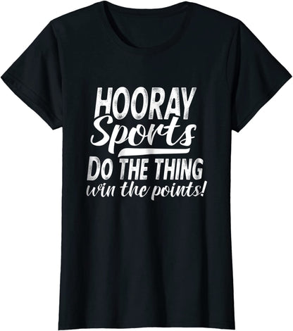 Womens Hooray Sports Do The Thing Win The Points T-Shirt