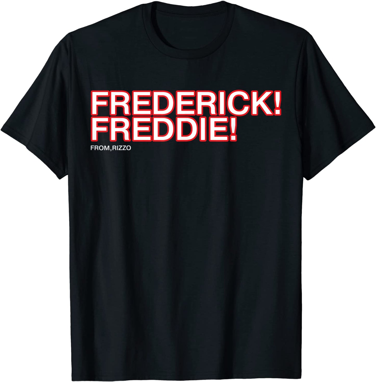 frederick freddie T-Shirt