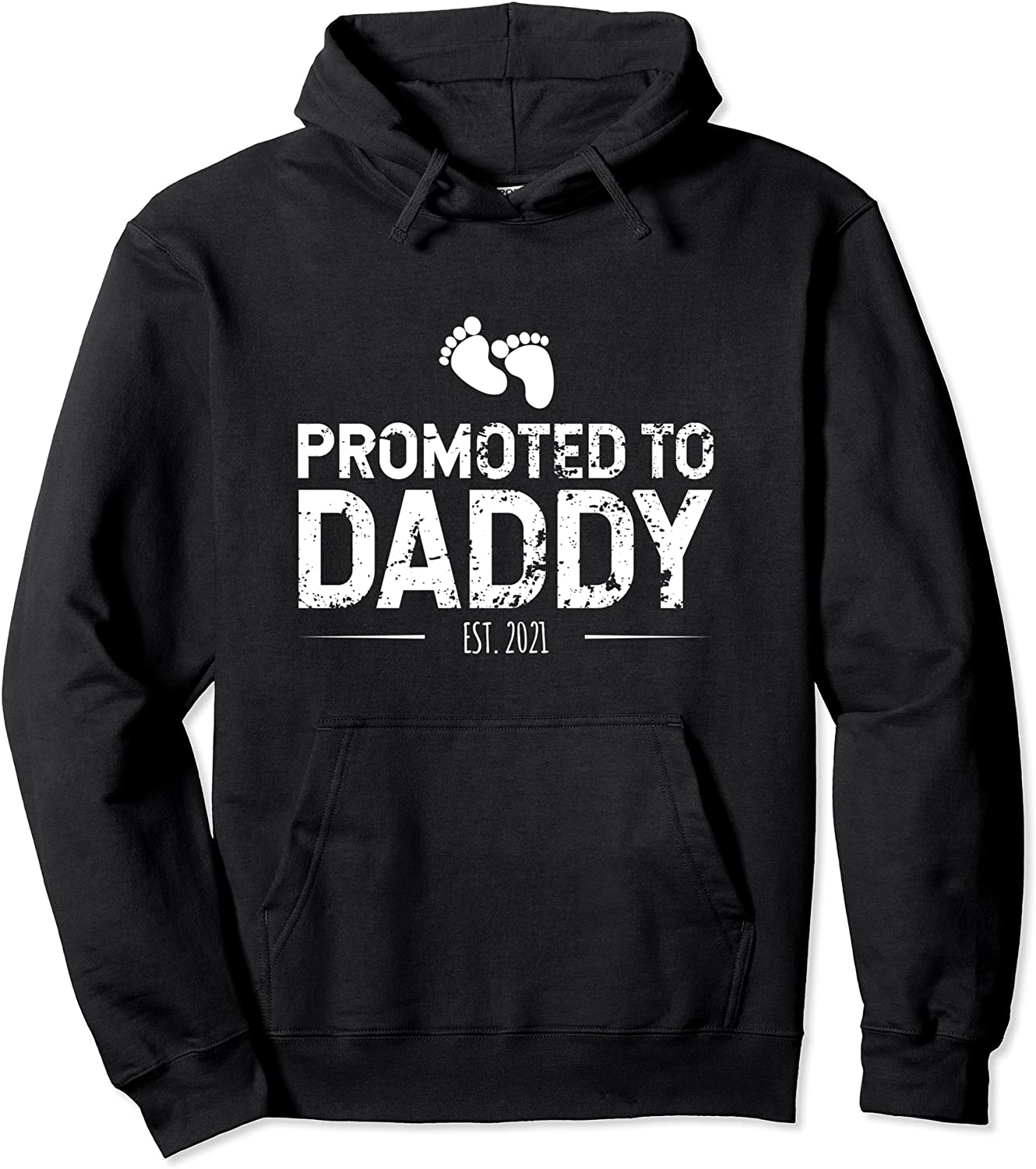 Promoted To Daddy 2021 First Time New Dad Father Mens Gift Pullover Hoodie