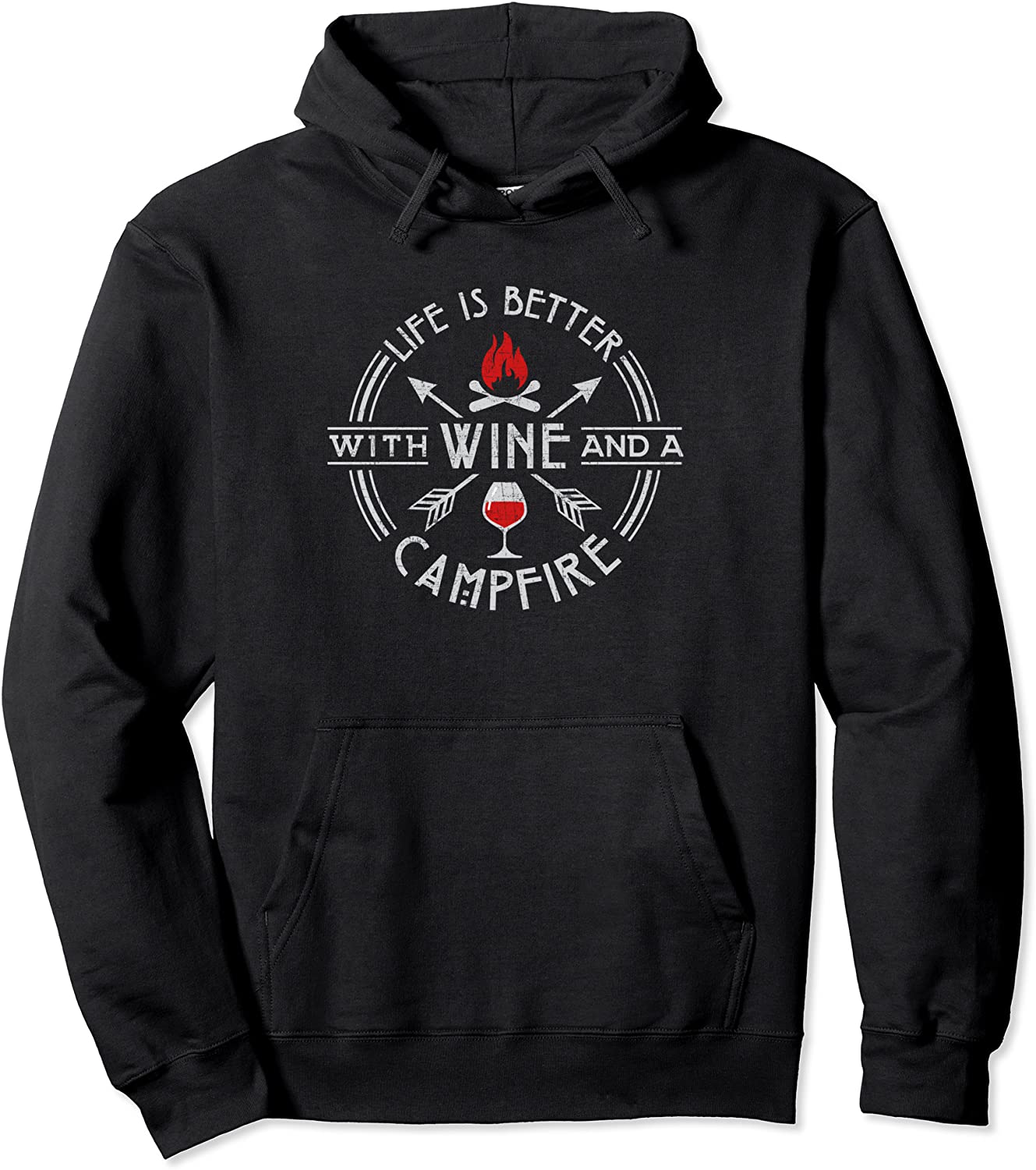 Life Is Better With Wine Campfire Hoodie - Camping Quote Pullover Hoodie