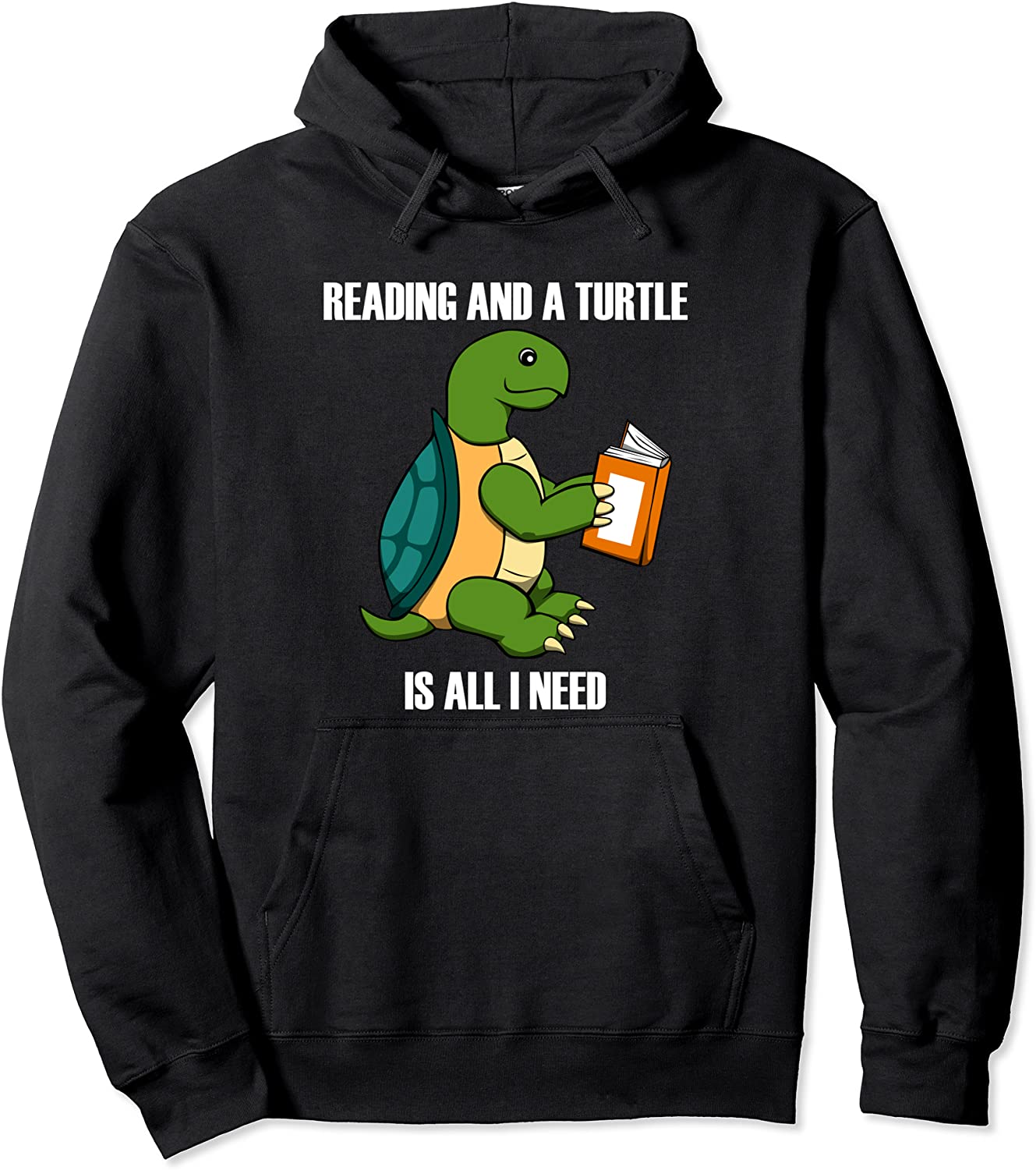 Cute Turtle and Reading Book Saying Pullover Hoodie