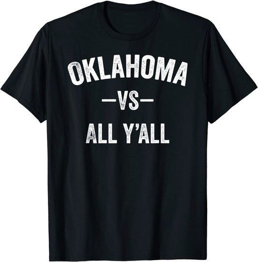 All Sport Trends Men Women Kids - Oklahoma vs all yall T-Shirt