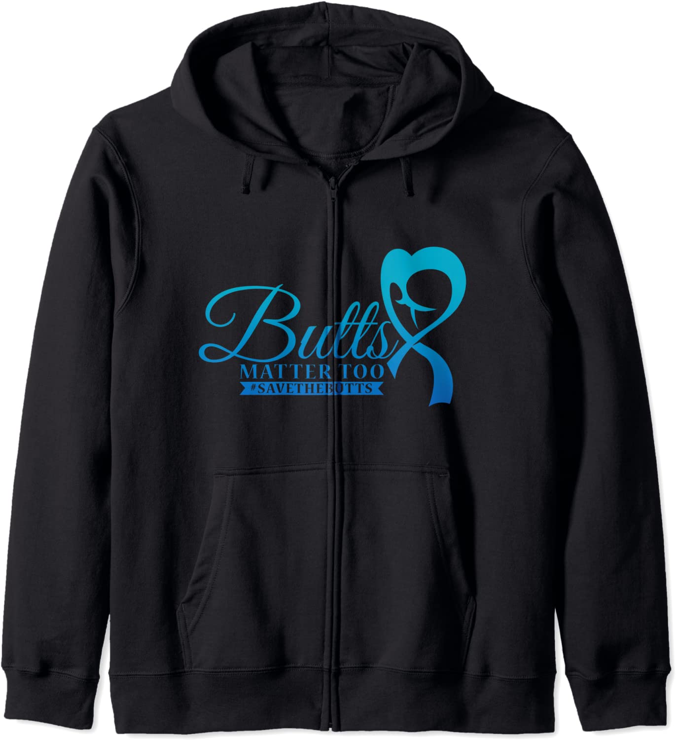 Save The Butts for Colon Rectal or Anal Cancer Hoodie