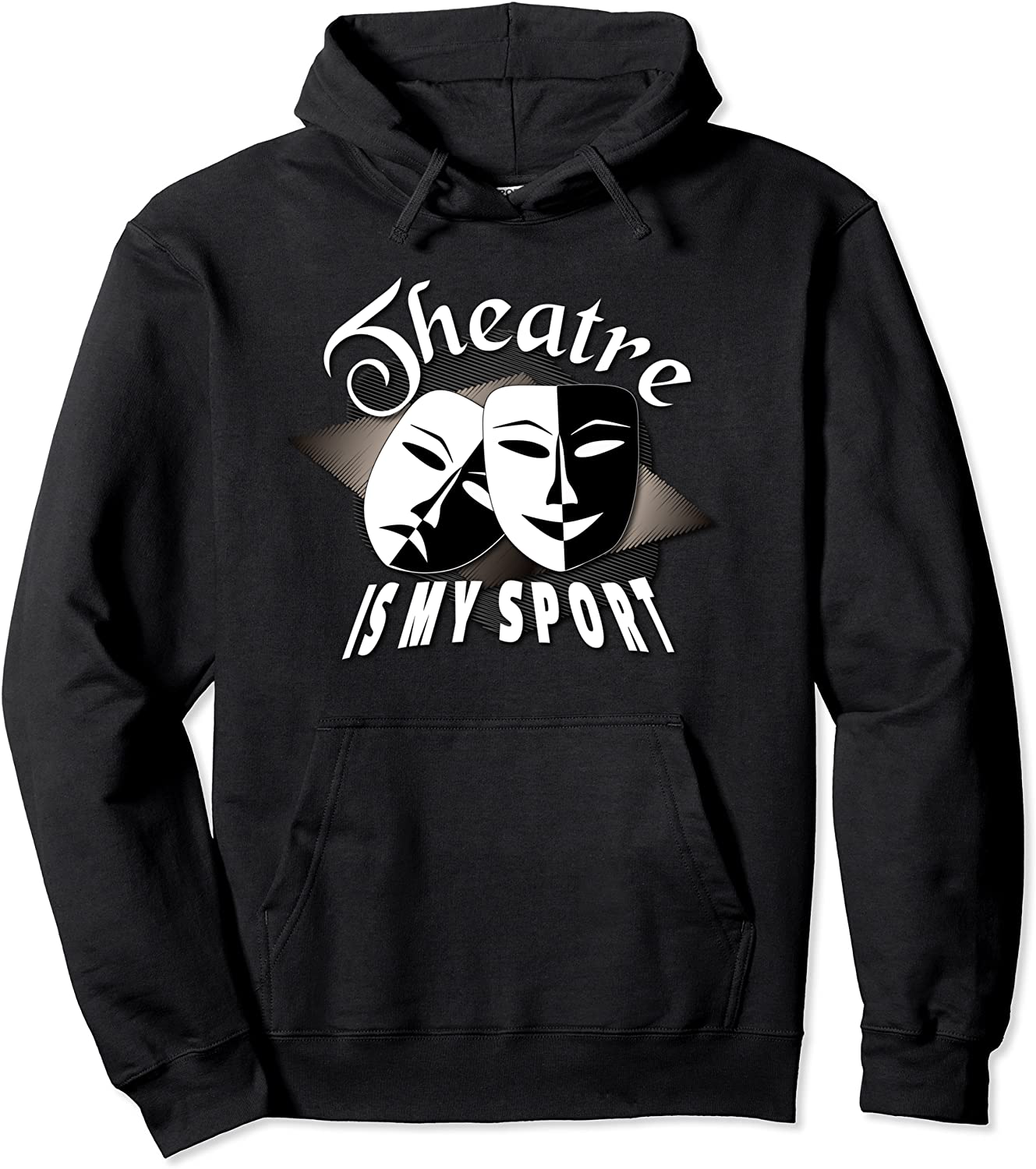 Theatre Is My Sport T-Shirt Funny Theater Gift Hoodie