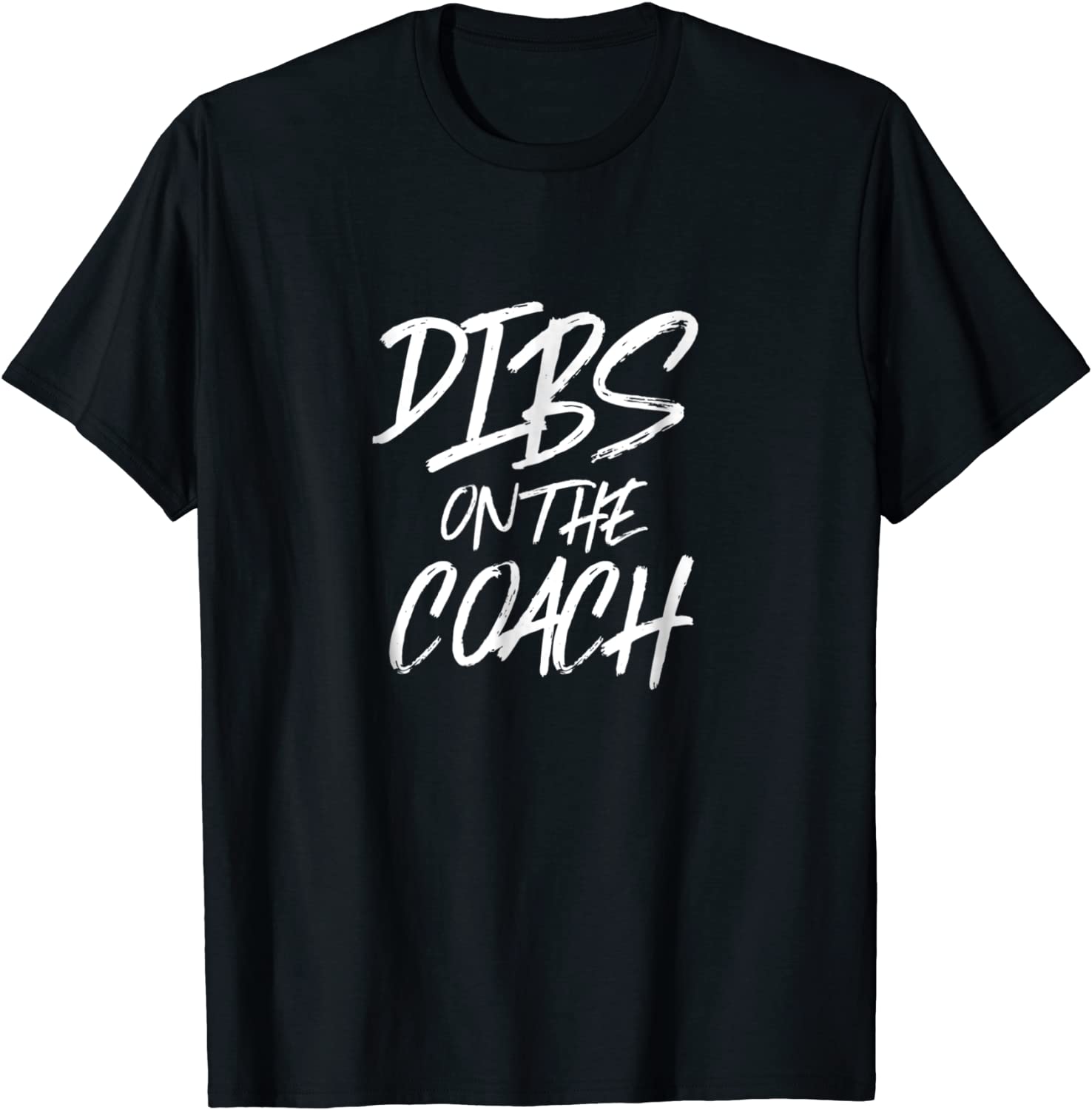 Dibs On The Coach Funny Husband Wife T Shirt Sport Team