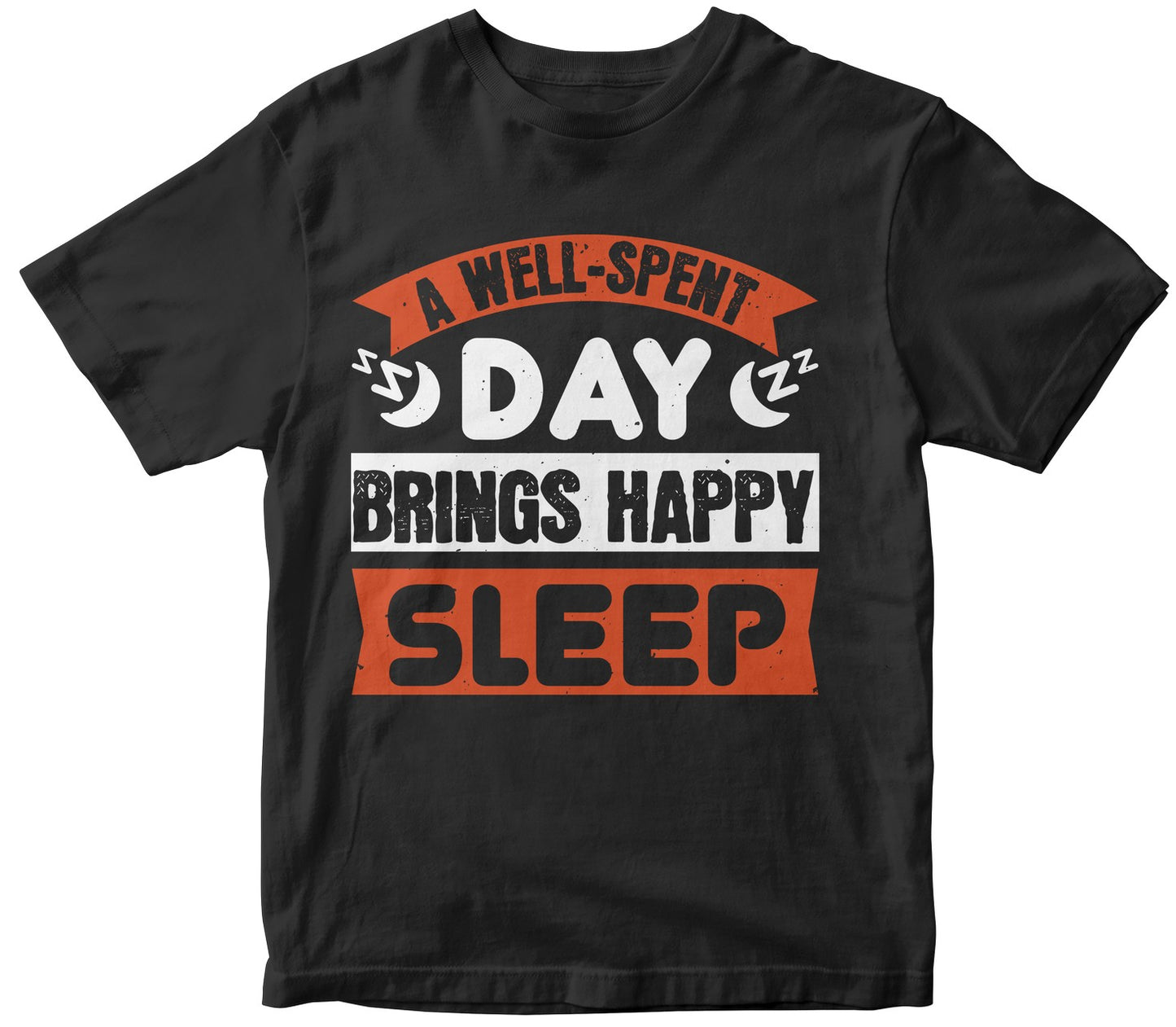 A Well-Spent Day Brings Happy Sleep