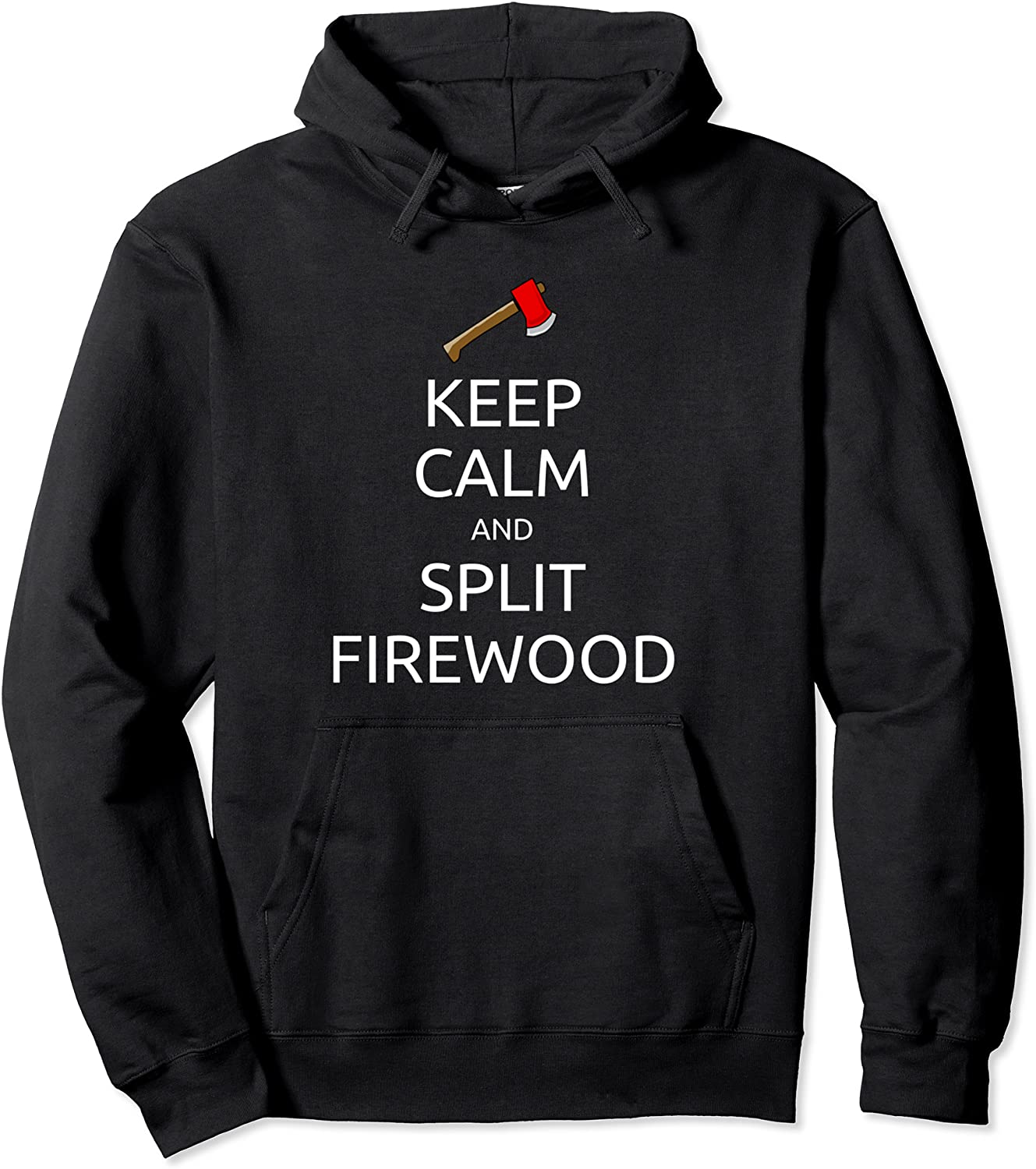 Split Firewood Hoodie Keep Calm Woodworkers Pullover