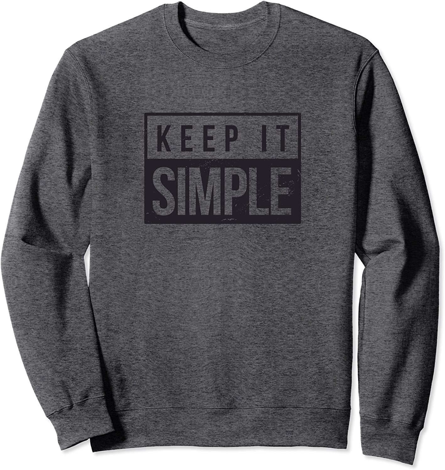 Keep It Simple Sweatshirt