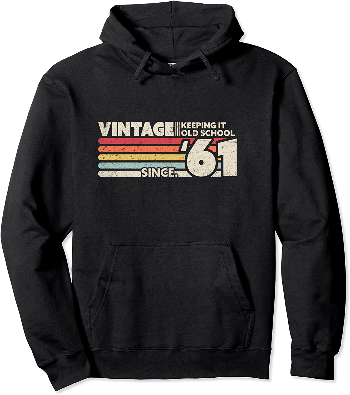 1961 Vintage Keeping It Old School Since 61 Retro Birthday Pullover Hoodie