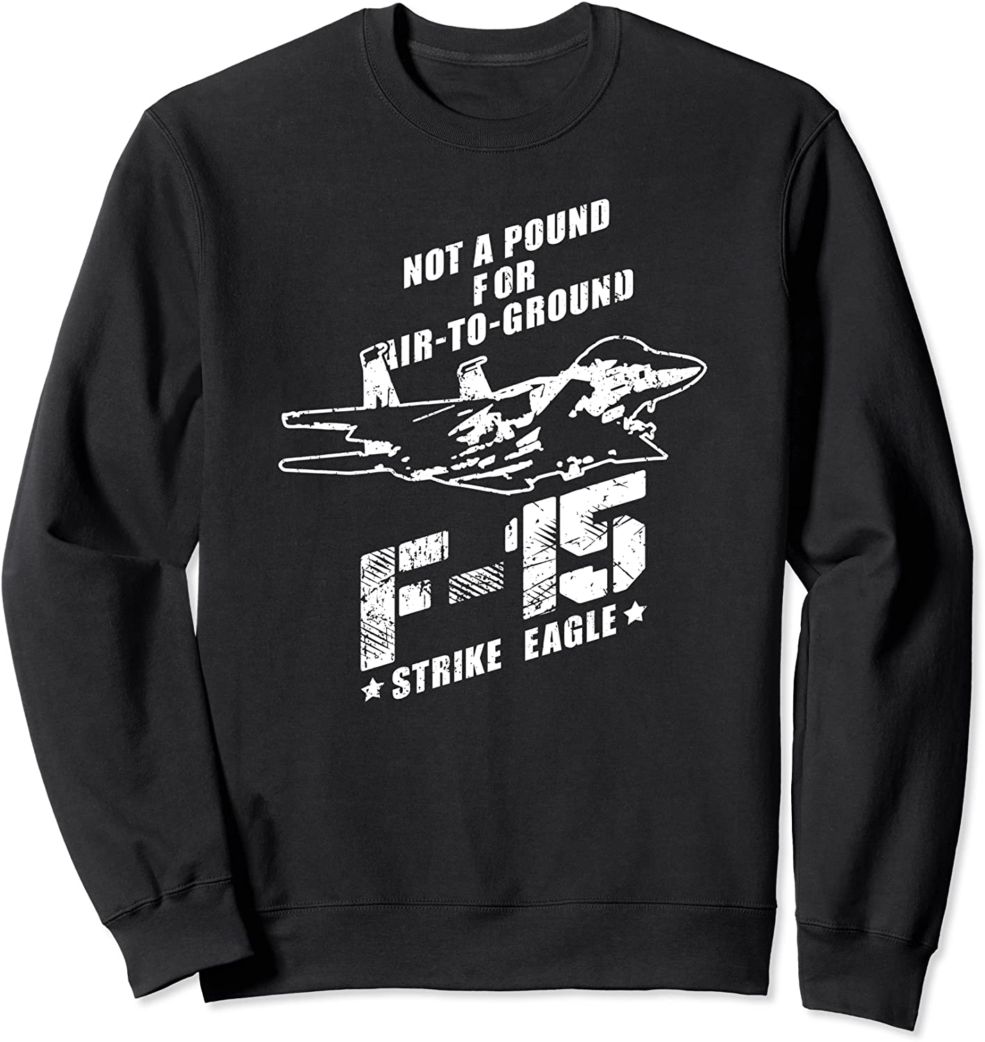F-15 Strike Eagle USAF Jet Fighter Sweatshirt