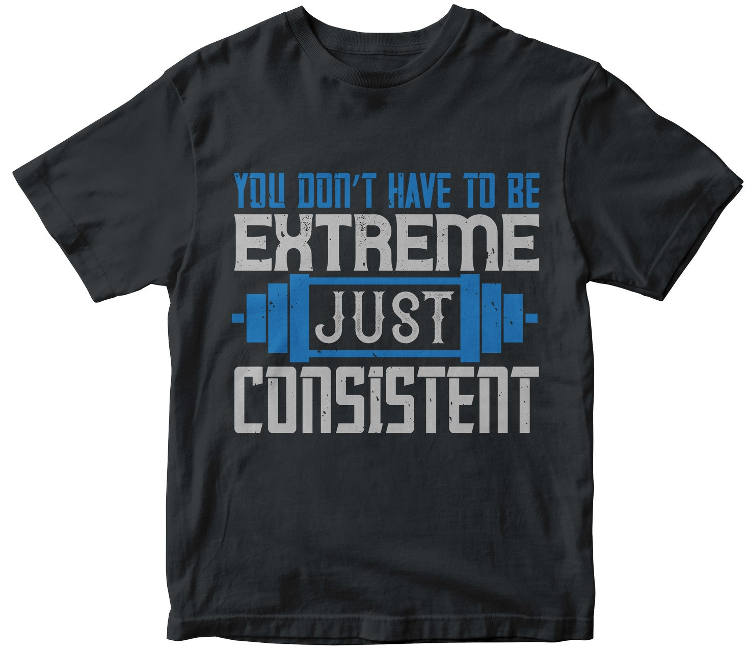 You Don’T Have To Be Extreme, Just Consistent