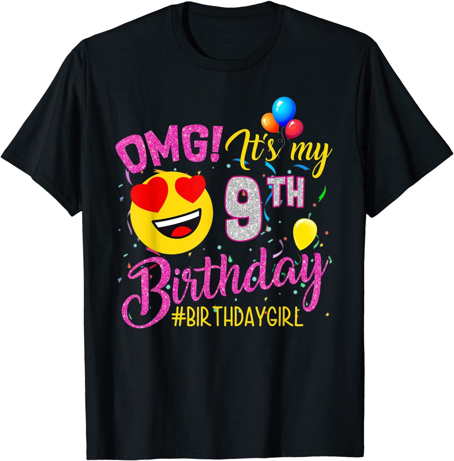 OMG Its My 9th Birthday Girl Shirts 9 Years old Birthday T-Shirt
