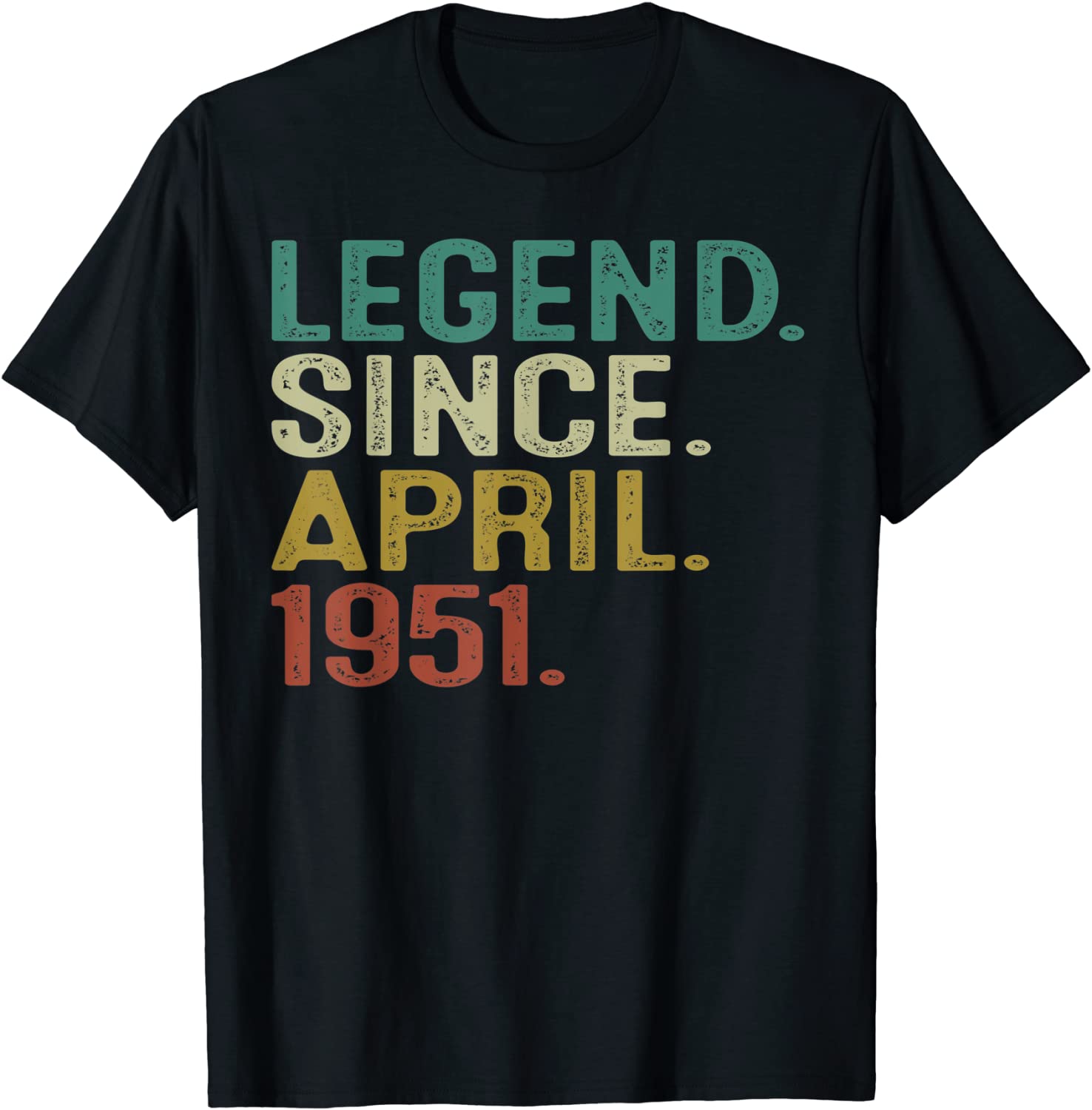 Legend Since April 1951 70th Birthday Gift 70 Years Old Men T-Shirt