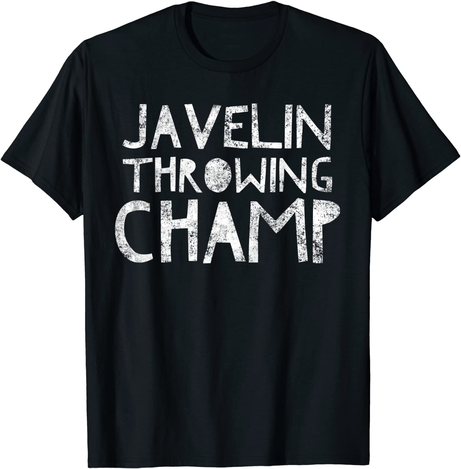 Javelin Throwing Champion - Thrower Quote Saying Sport T-Shirt