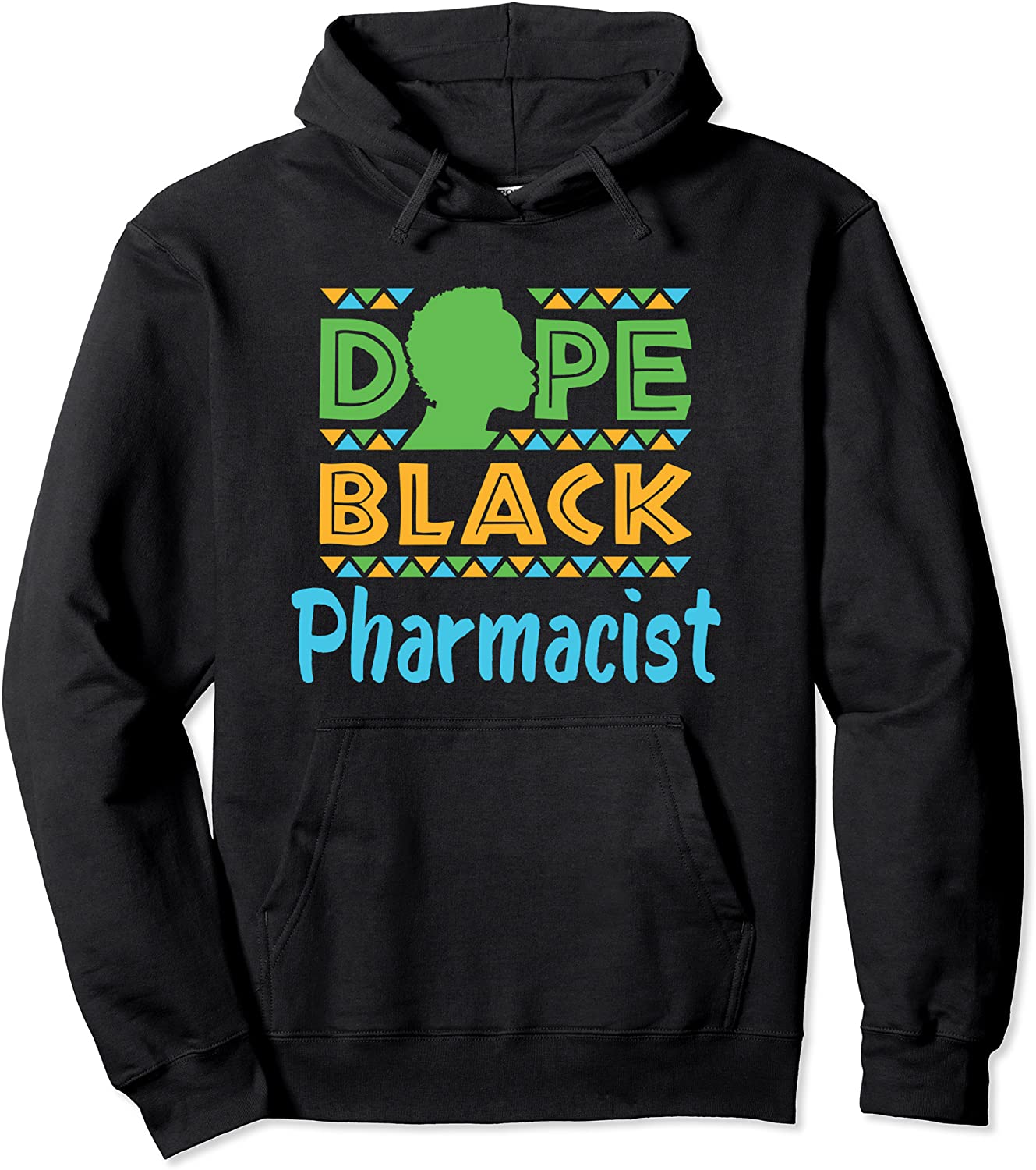 Dope Black Pharmacist Pharmacy PharmD African American Pullover Hoodie
