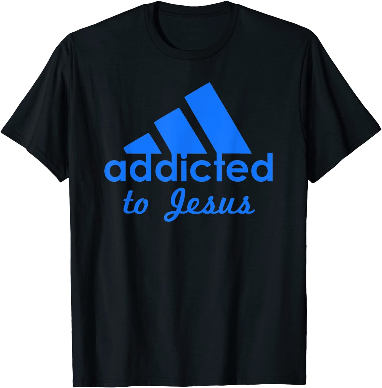 Funny Christian Sports - Addicted to Jesus T-Shirt