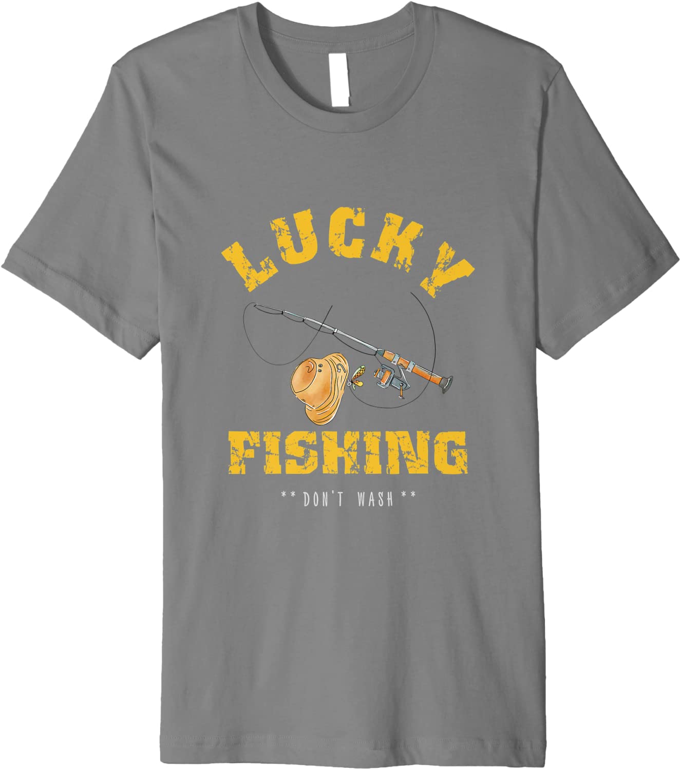 Lucky Fishing T-Shirt Novelty Design Do not Wash Premium T-Shirt
