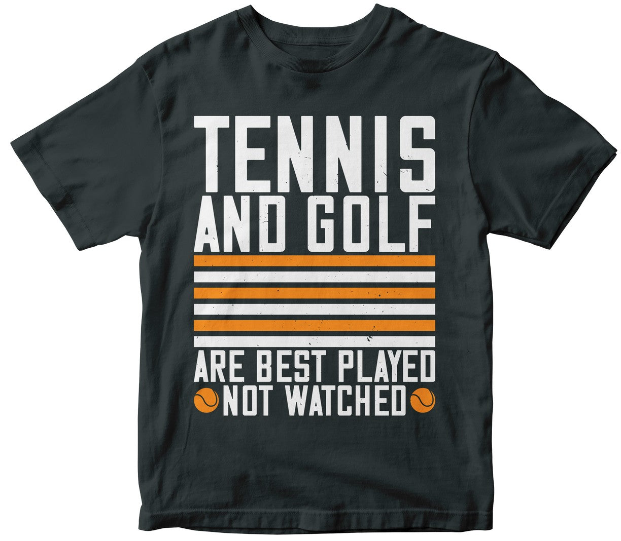 Tennis And Golf Are Best Played-0