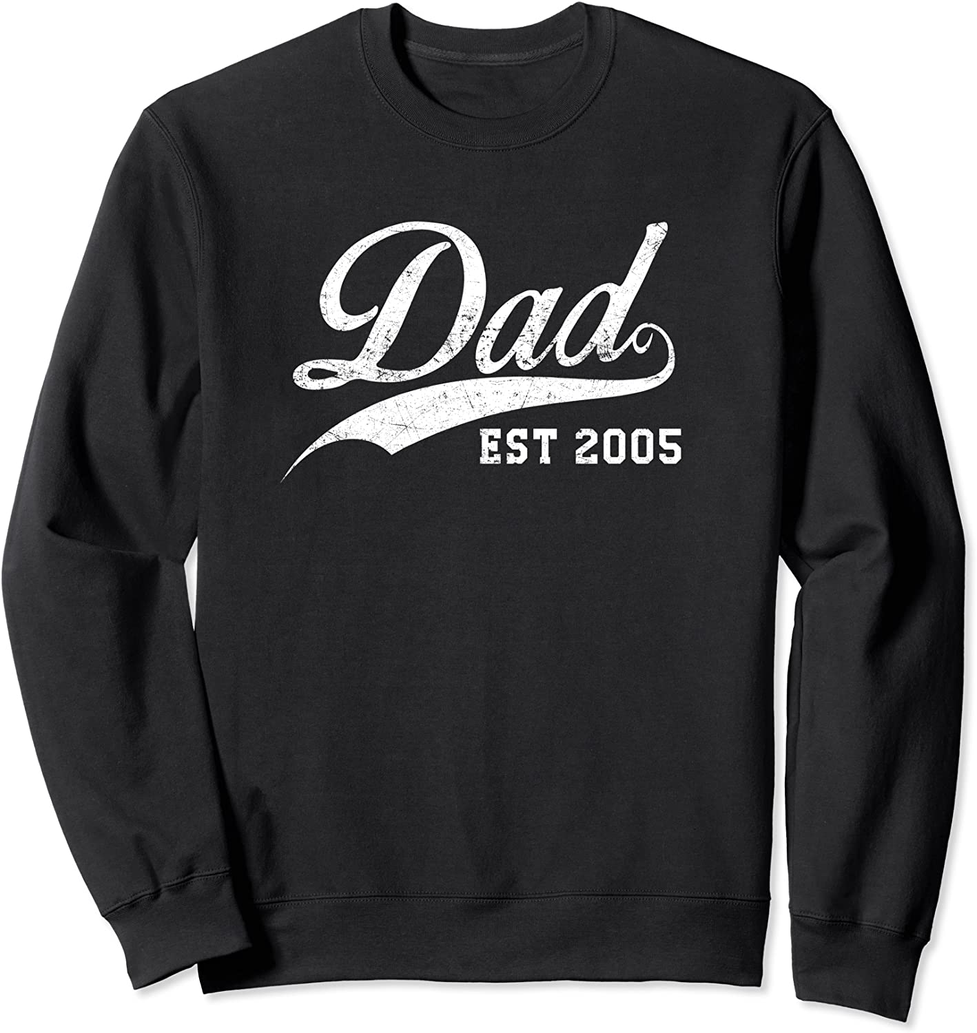 Dad Established 2005 Fathers Day Sweatshirt