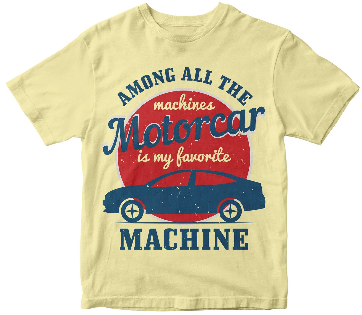 Among All The Machines, Motorcar Is My Favorite Machine