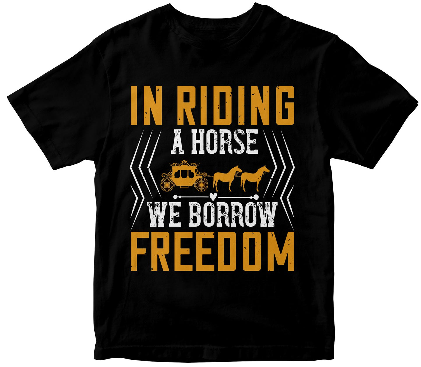 In Riding A Horse, We Borrow Freedom