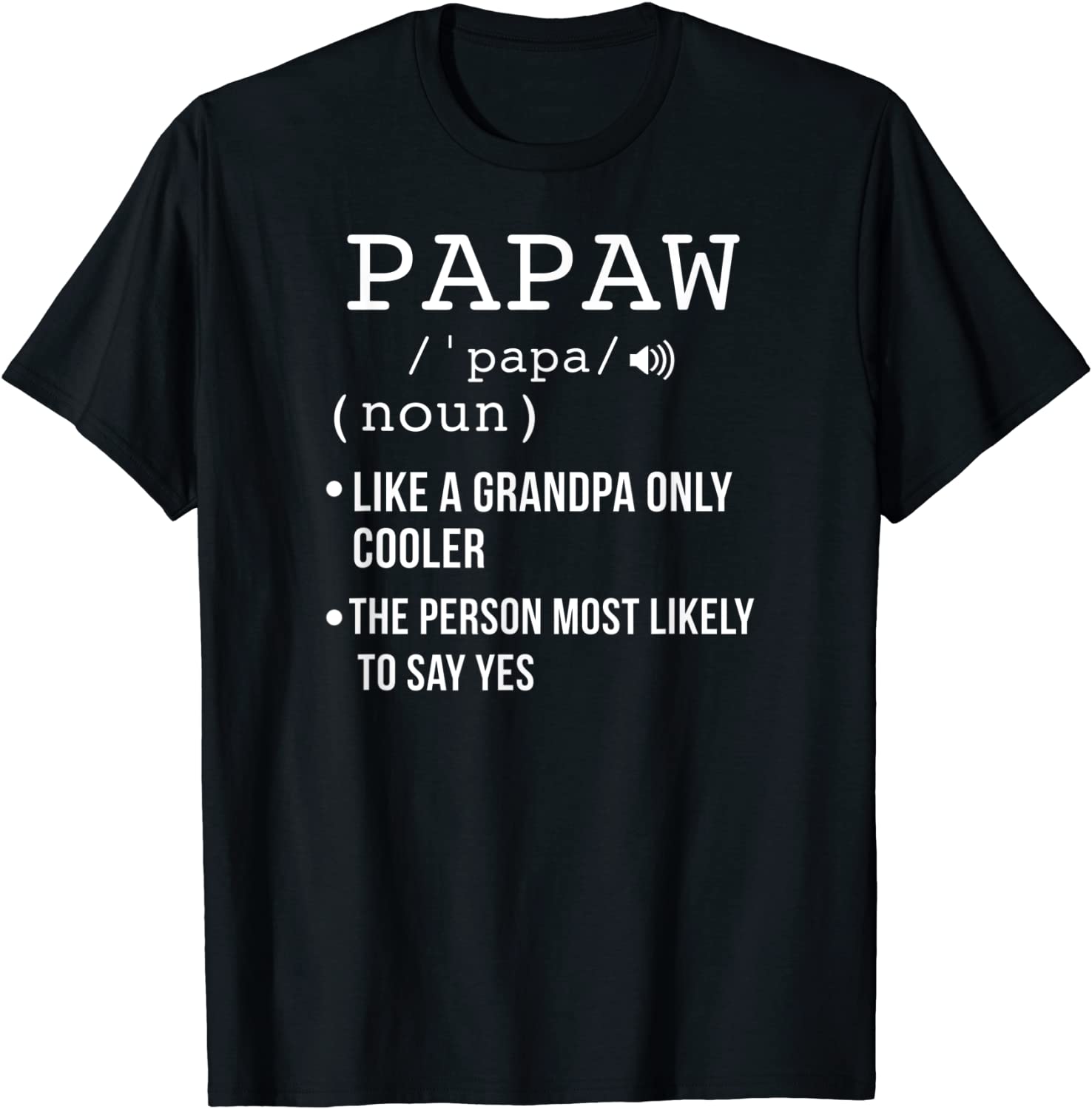 Papaw Gifts from Grandkids Funny Papaw Shirt for Men T-Shirt