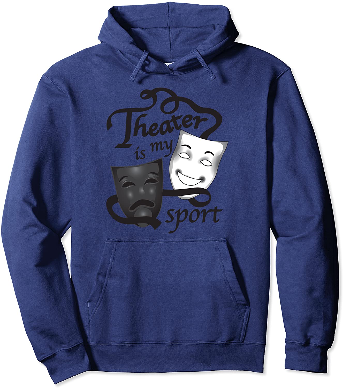 Funny Theater Is My Sports Hoodie - Gift For Men And Women