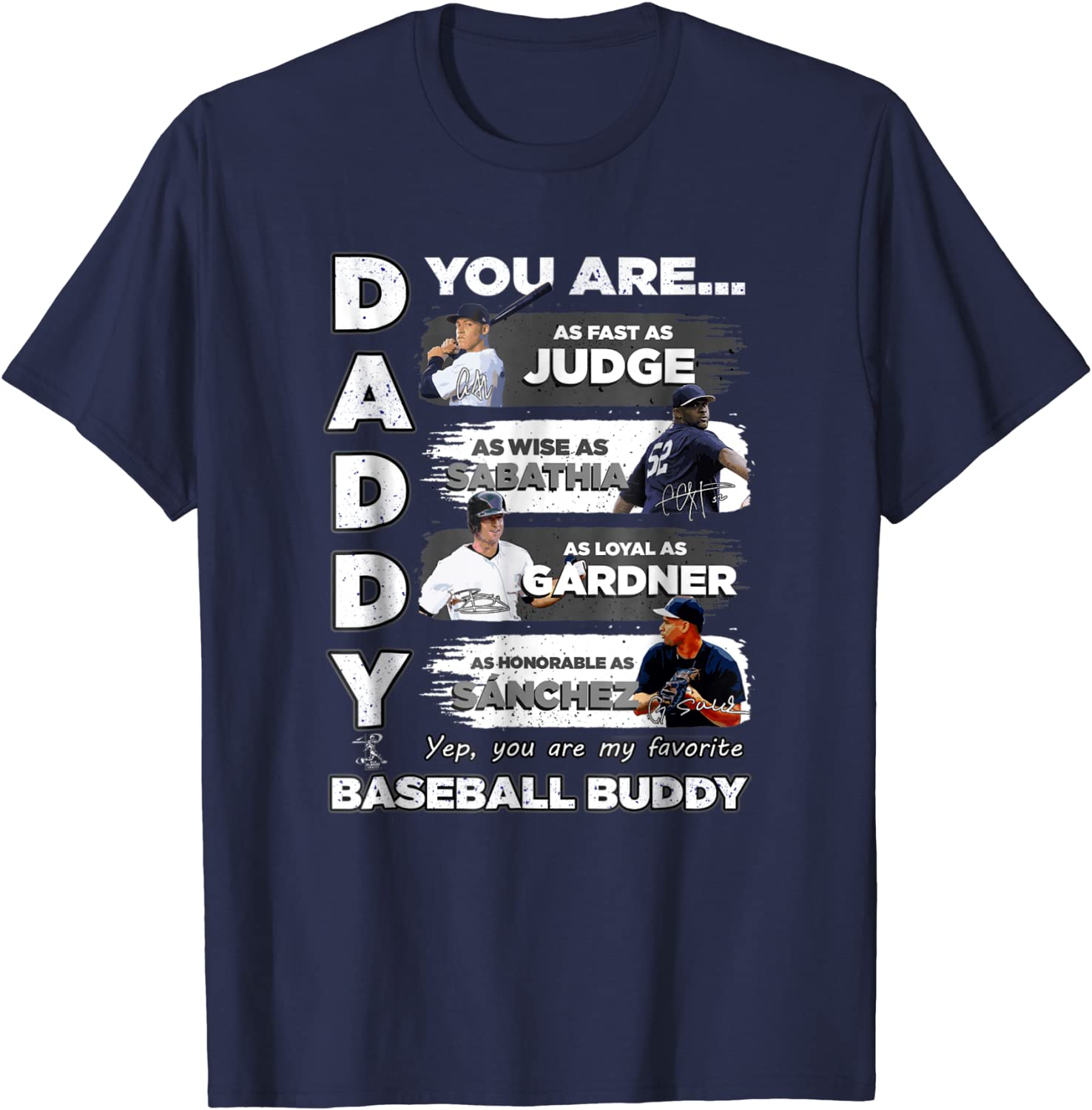 Aaron Judge Yankees - Daddy You Are Baseball Buddy T-Shirt