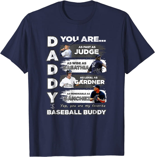 Aaron Judge Yankees - Daddy You Are Baseball Buddy T-Shirt