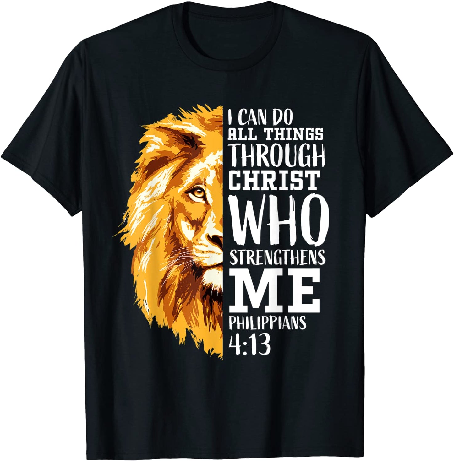 Philippians 413 Christian Verse Gifts Men Religious Lion T-Shirt