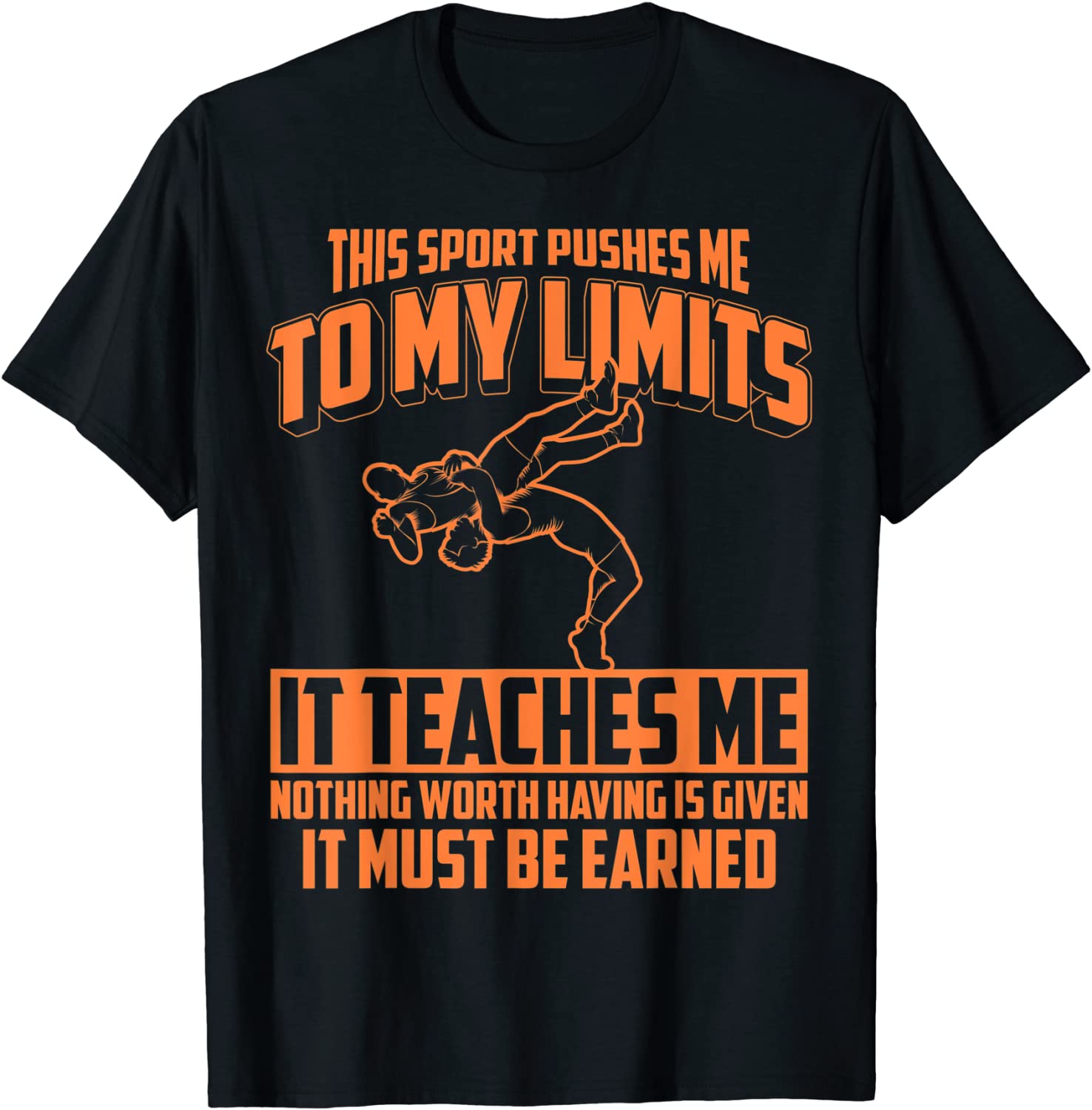 This Sport Pushes Me To My Limits Wrestling Funny Gift T-Shirt
