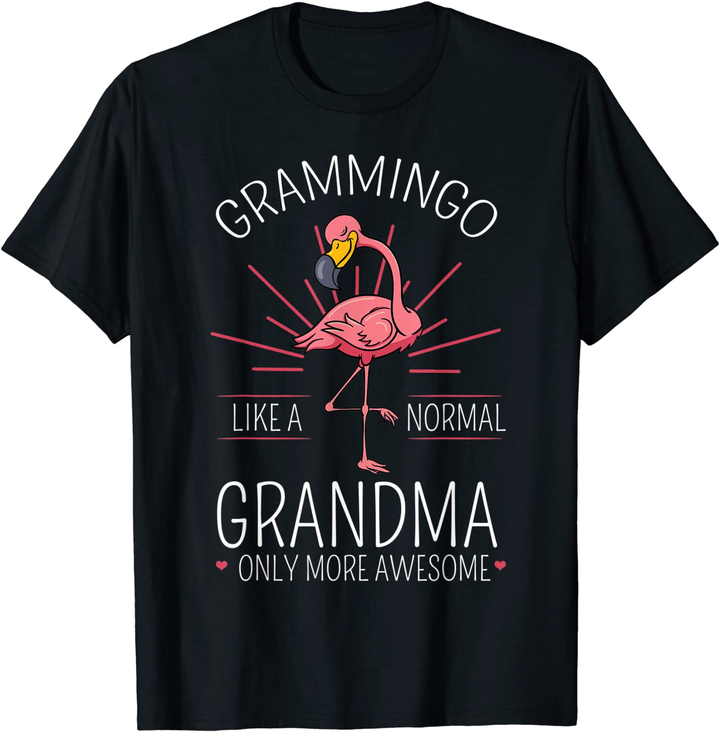 Grammingo Like A Normal Grandma Only More Awesome Mom T-Shirt