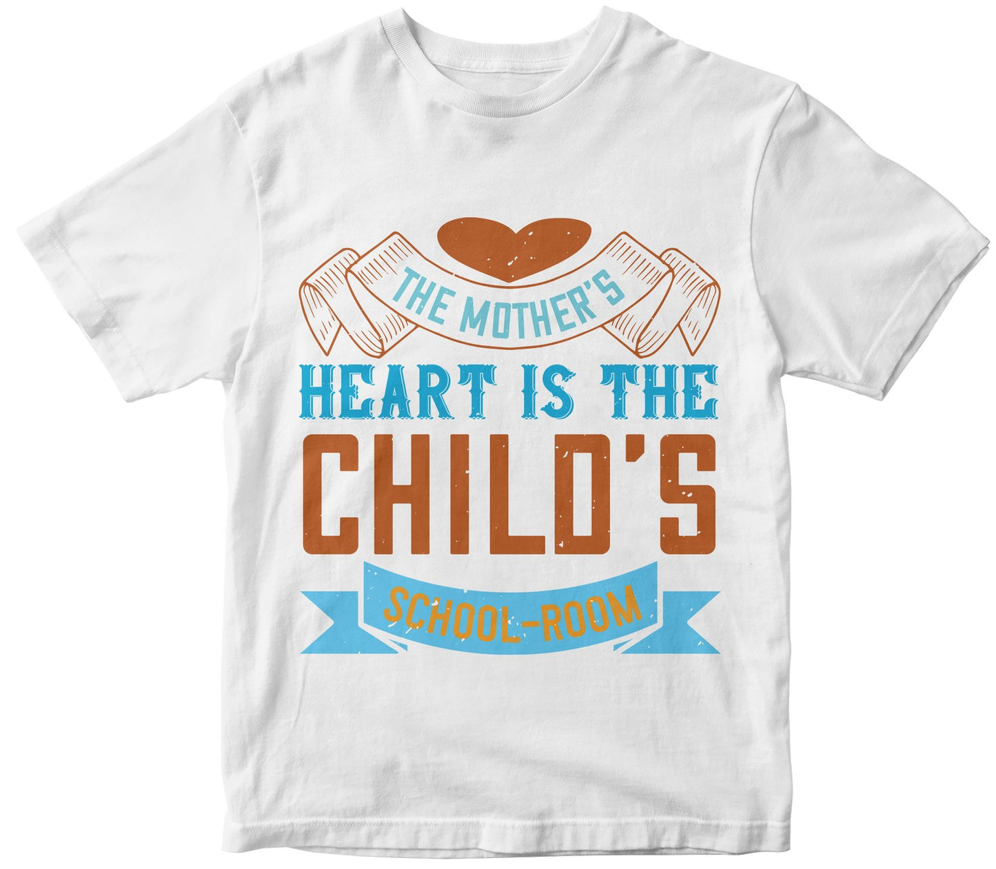 The Mother’S Heart Is The Child’S School-Room Collection